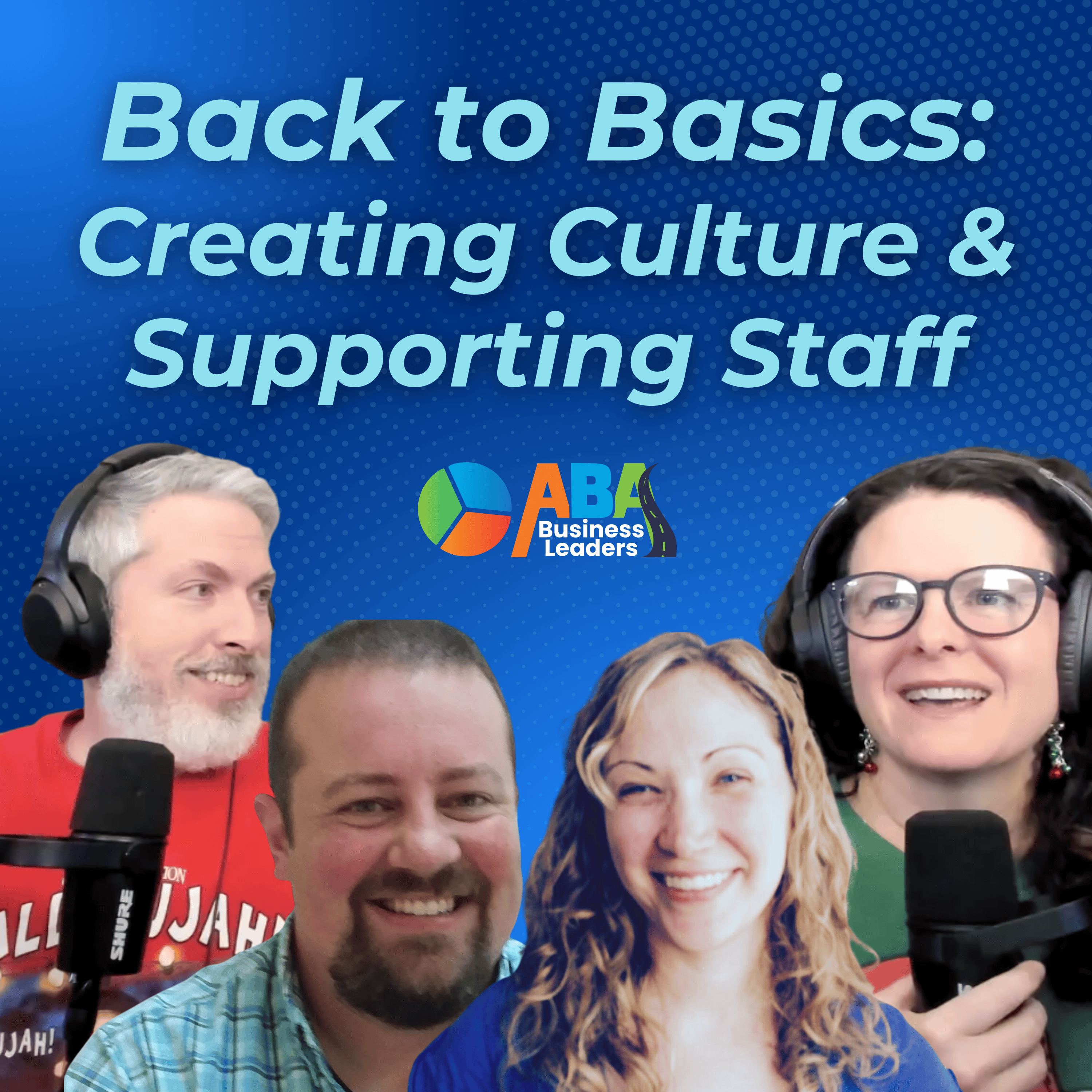 How to Create Company Culture and Support Your ABA Practice Staff