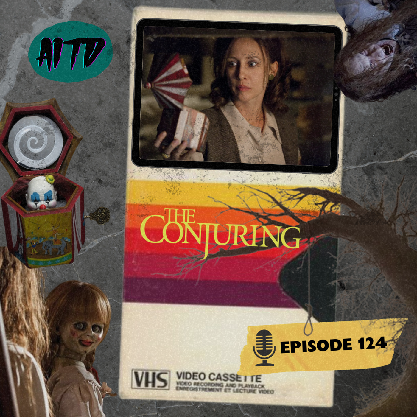 The Conjuring - Ep. 124 The Conjuring - Ep. 124