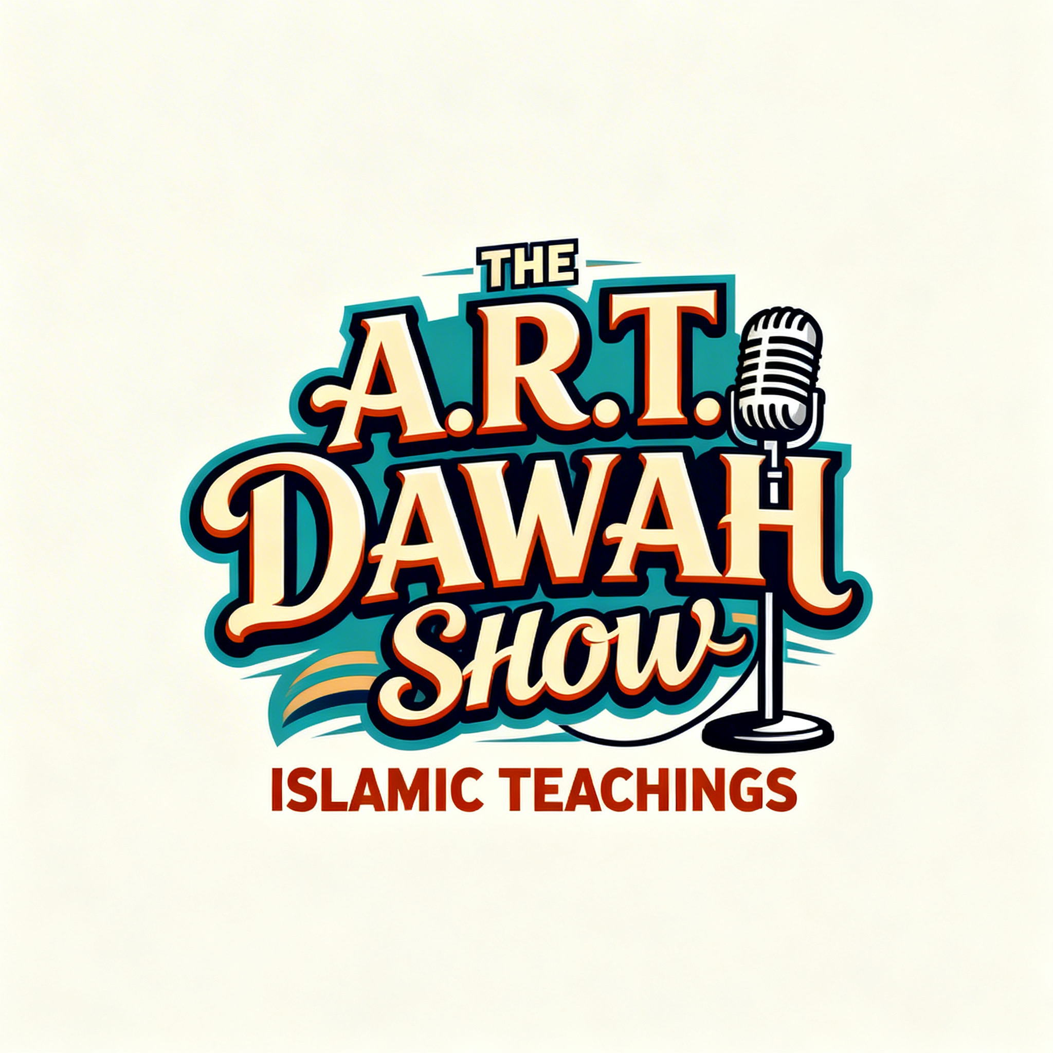 THE A.R.T. DAWAH SHOW (ISLAMIC TEACHINGS).