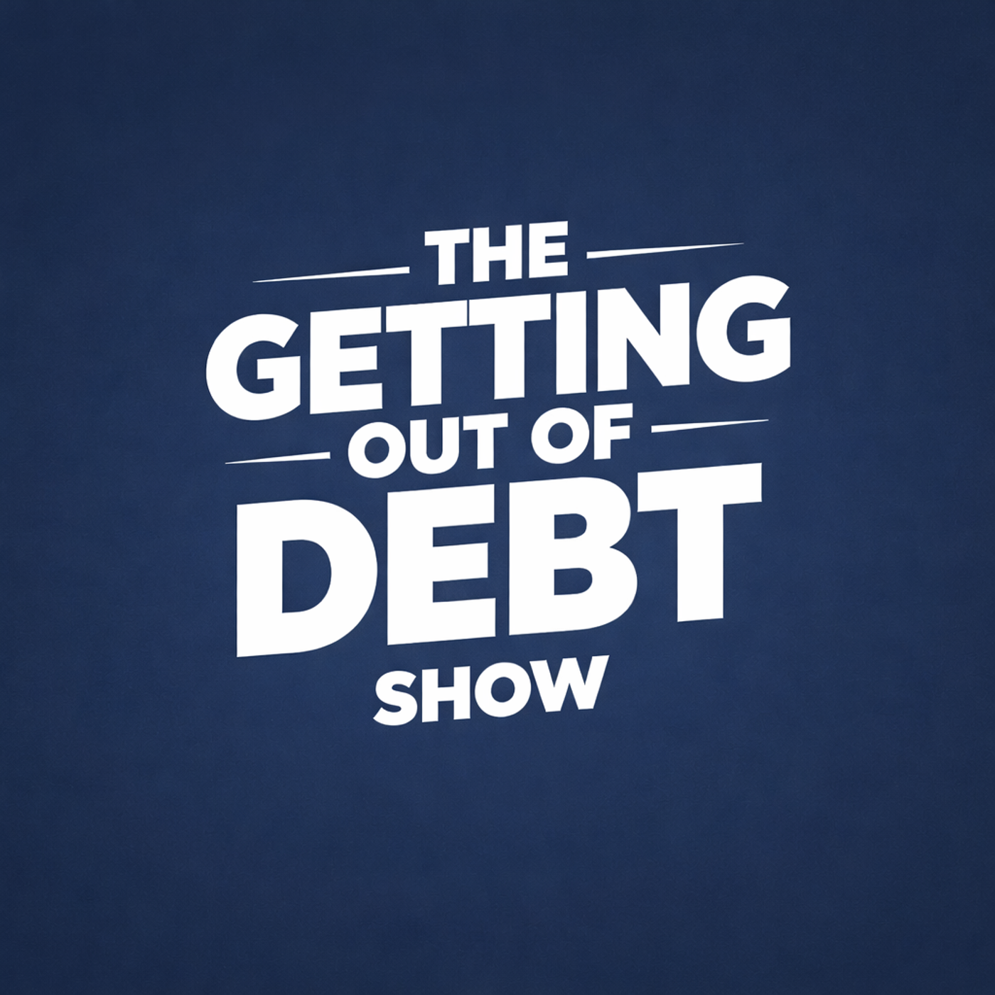 Getting out of Debt Show