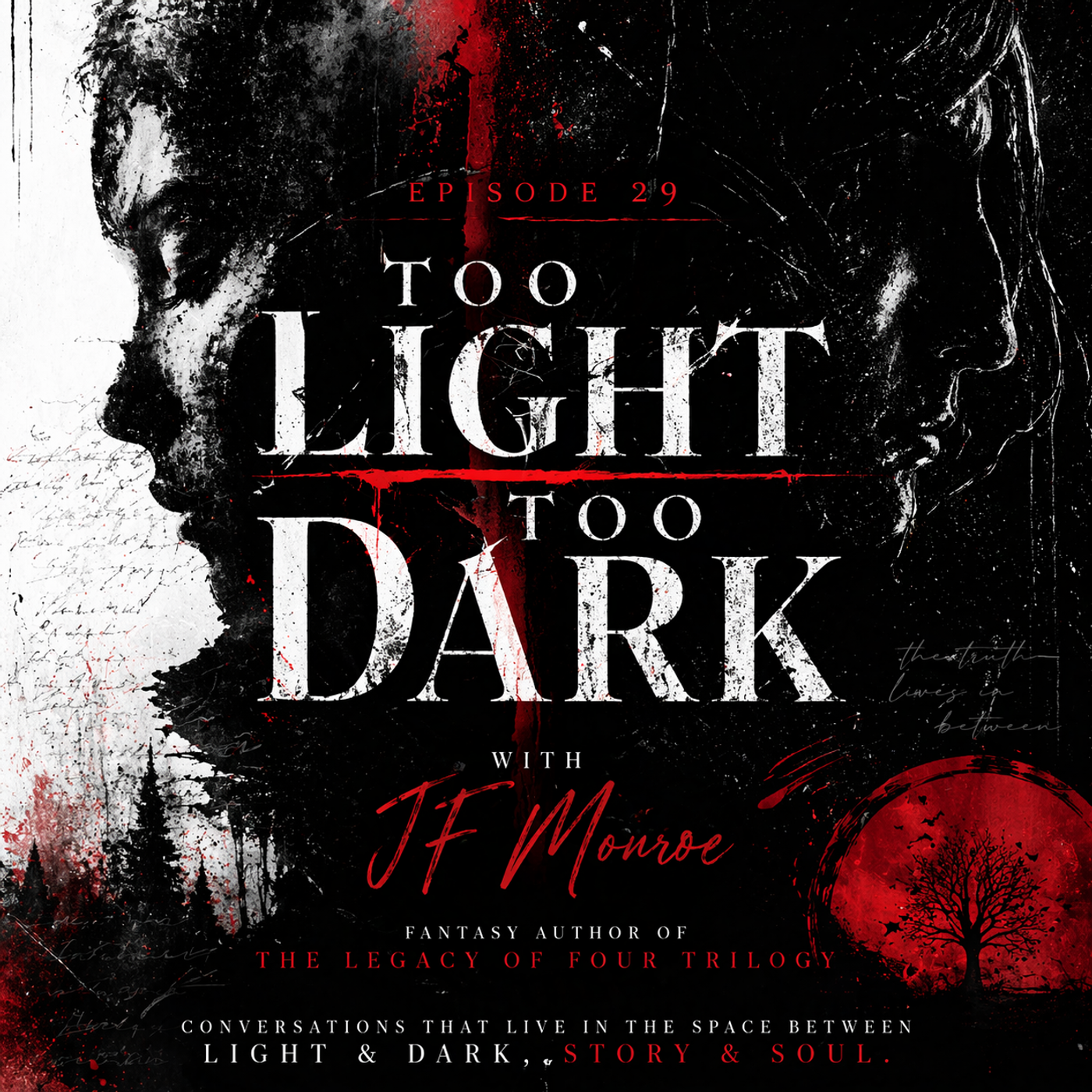 J.F. Monroe Interview | Legacy of 4 Trilogy | Too Light Too Dark Podcast #29