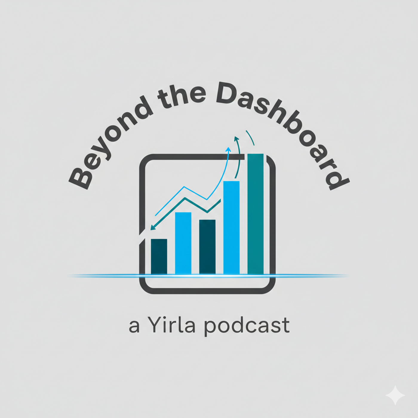 Beyond the Dashboard - A Yirla Podcast cover art
