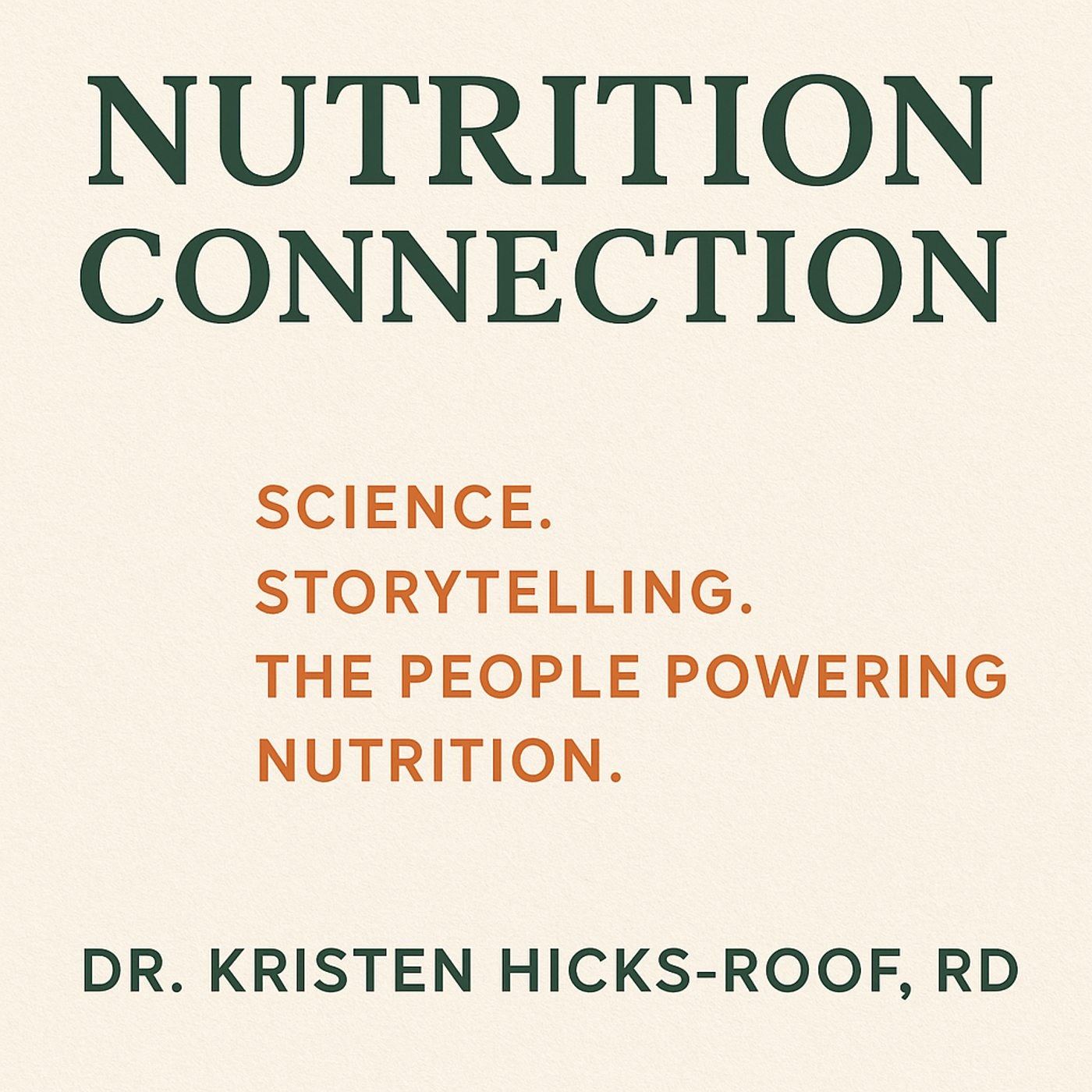 Nutrition Connection by Dr. Kristen Hicks-Roof