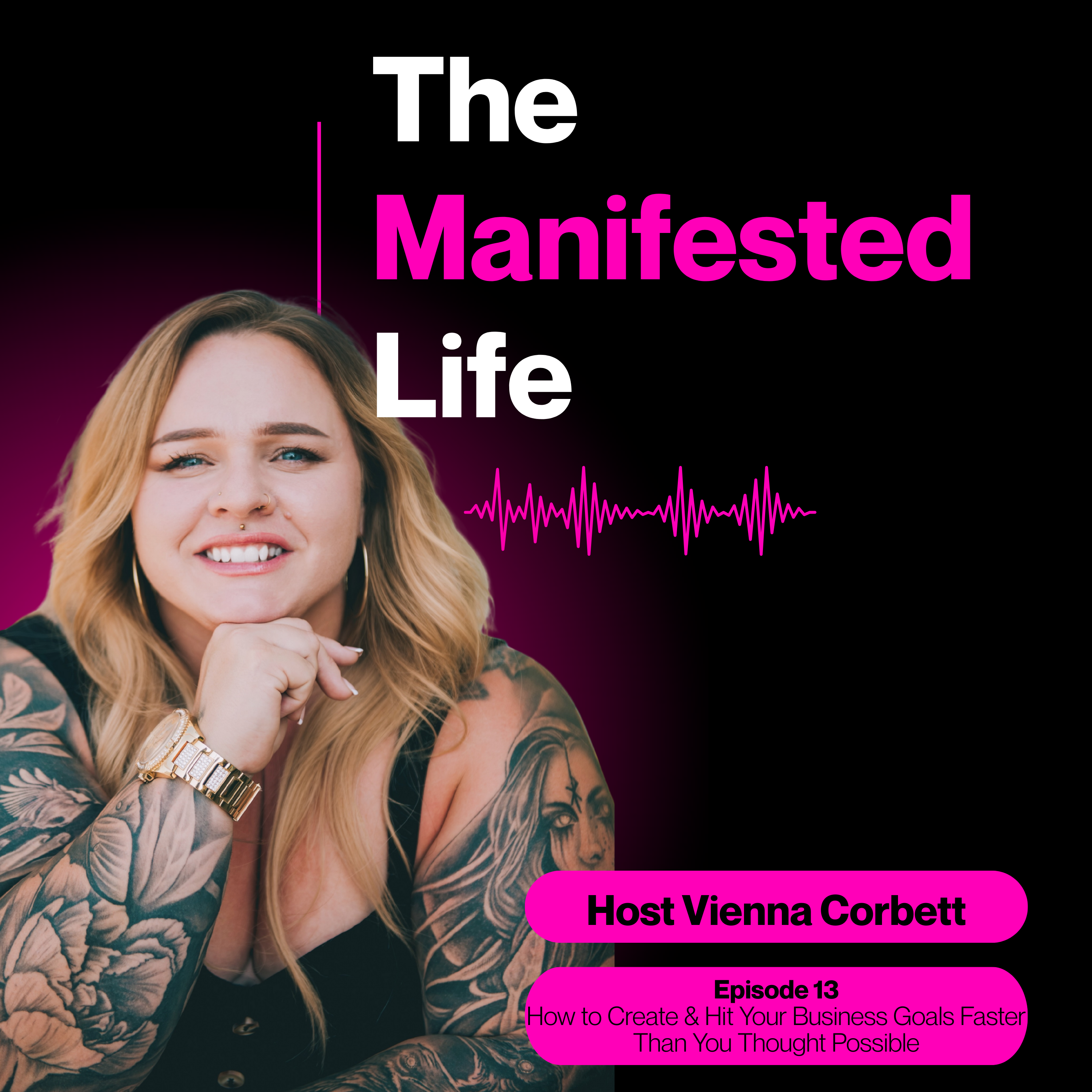 The Manifested Life
