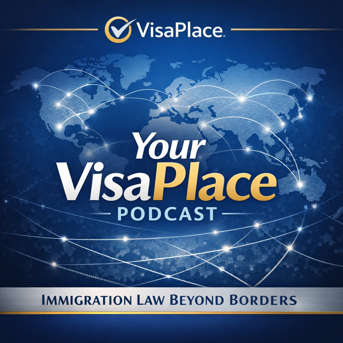 Your VisaPlace Podcast