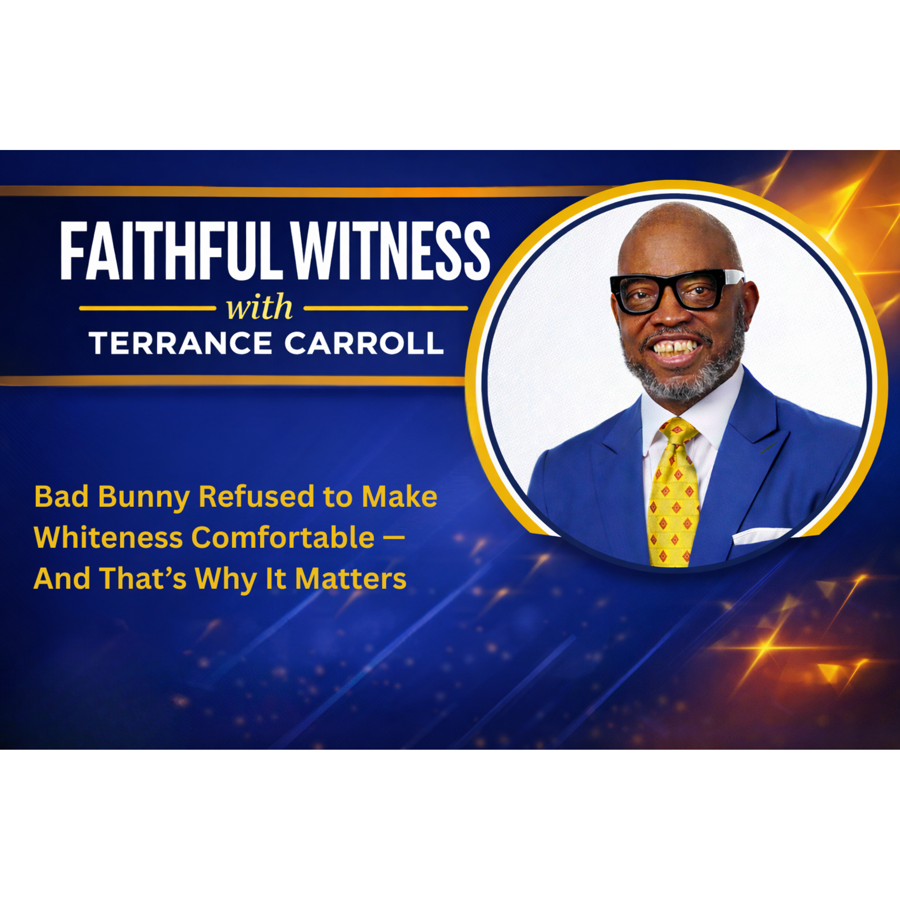 Faithful Witness with Terrance Carroll