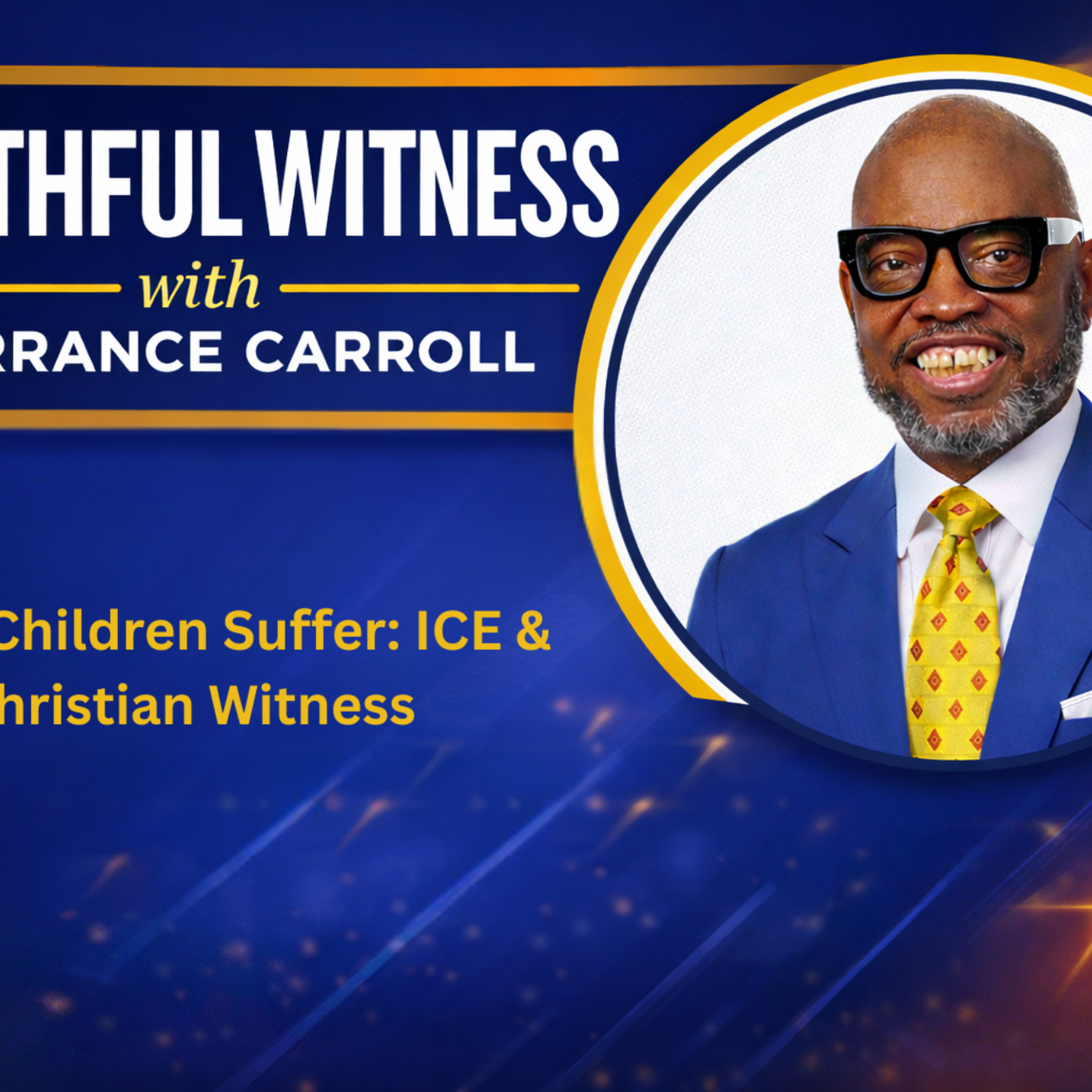 Faithful Witness with Terrance Carroll