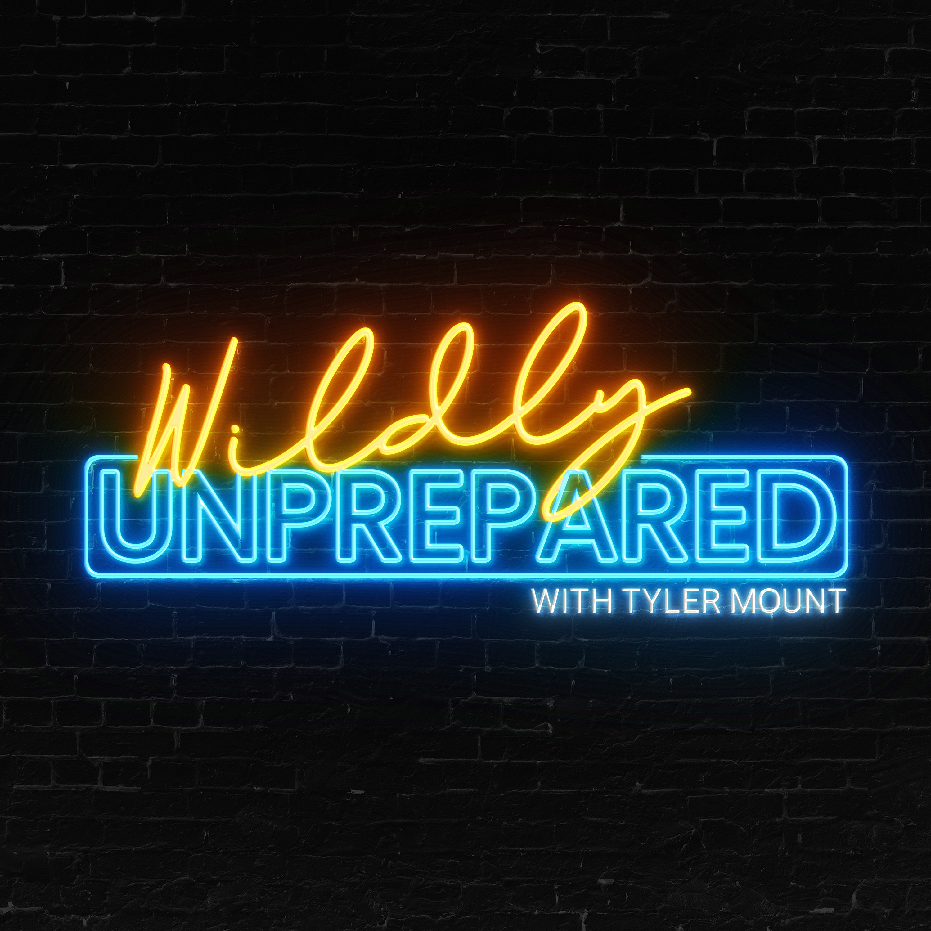 Wildly Unprepared with Tyler Mount