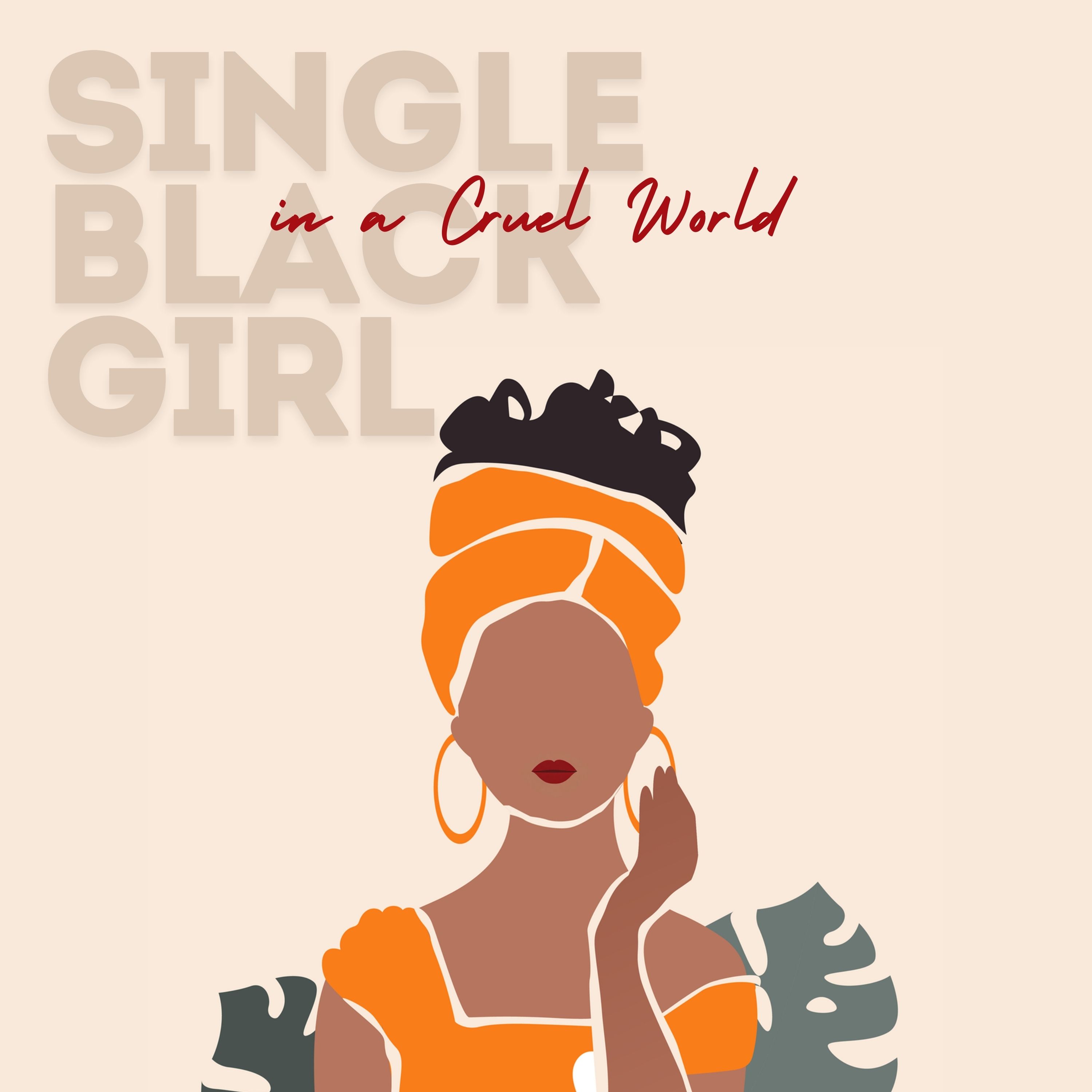 Single Black Girl in a Cruel World cover art