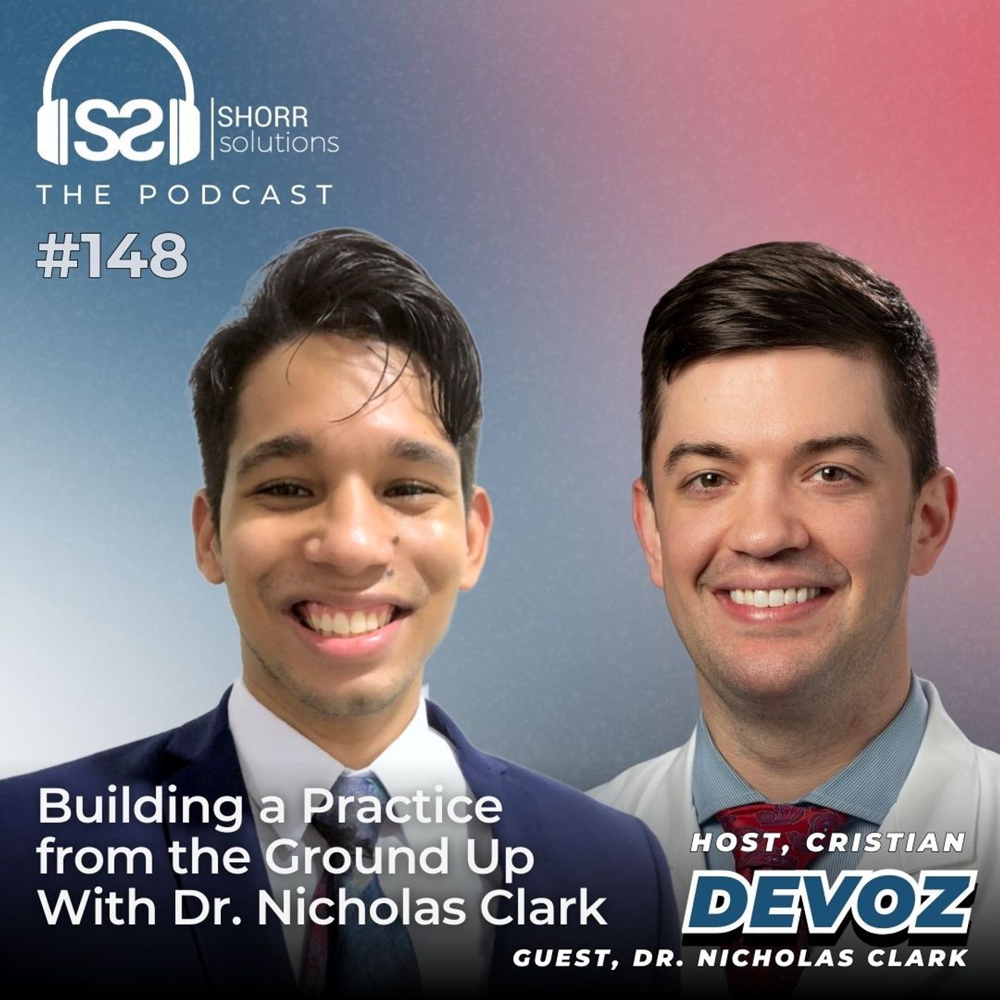 Ep. 148 - Building a Practice from the Ground Up With Dr. Nick Clark