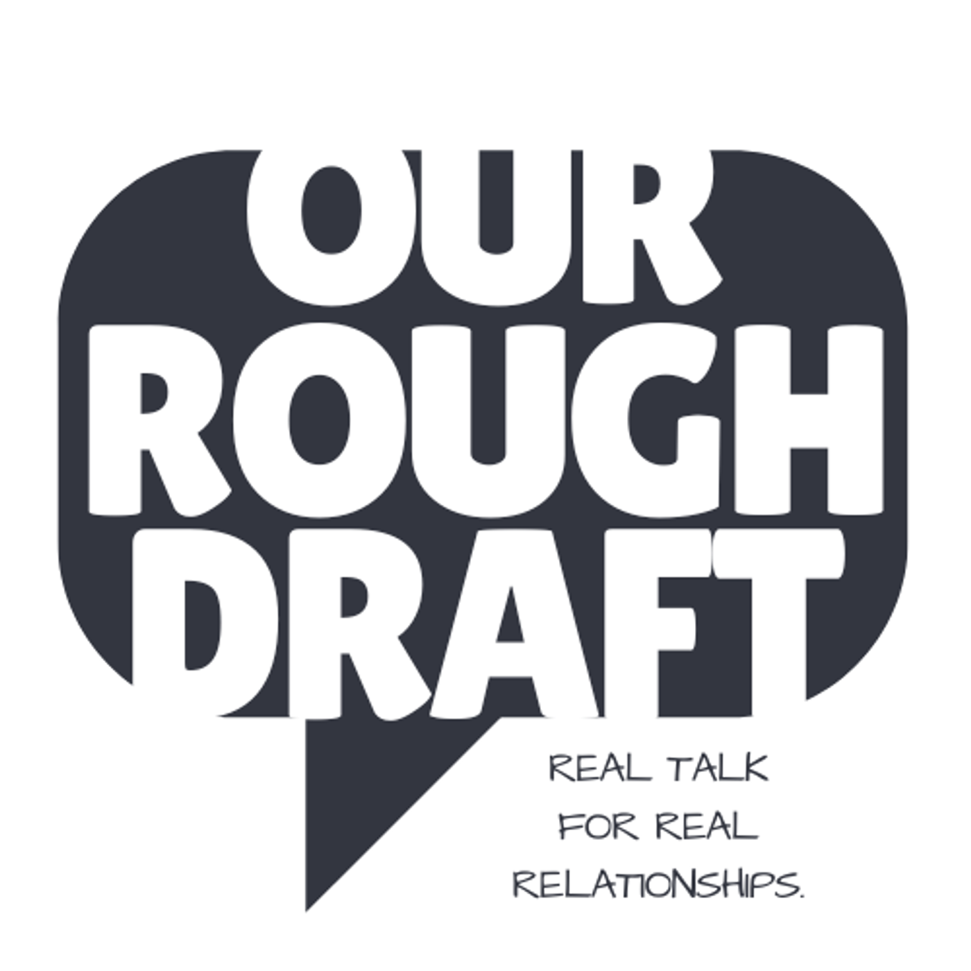 Our Rough Draft