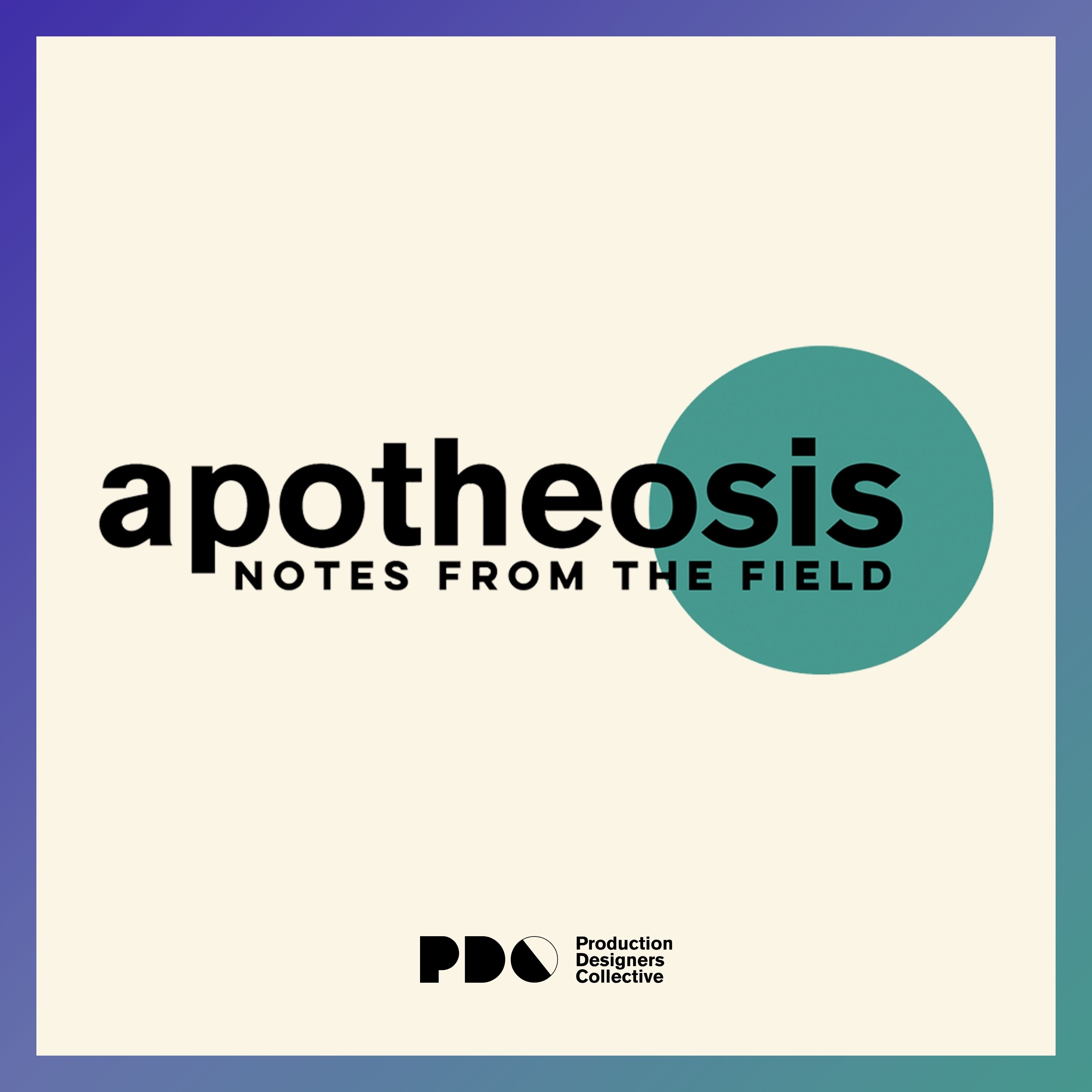 Apotheosis: A Production Design Podcast