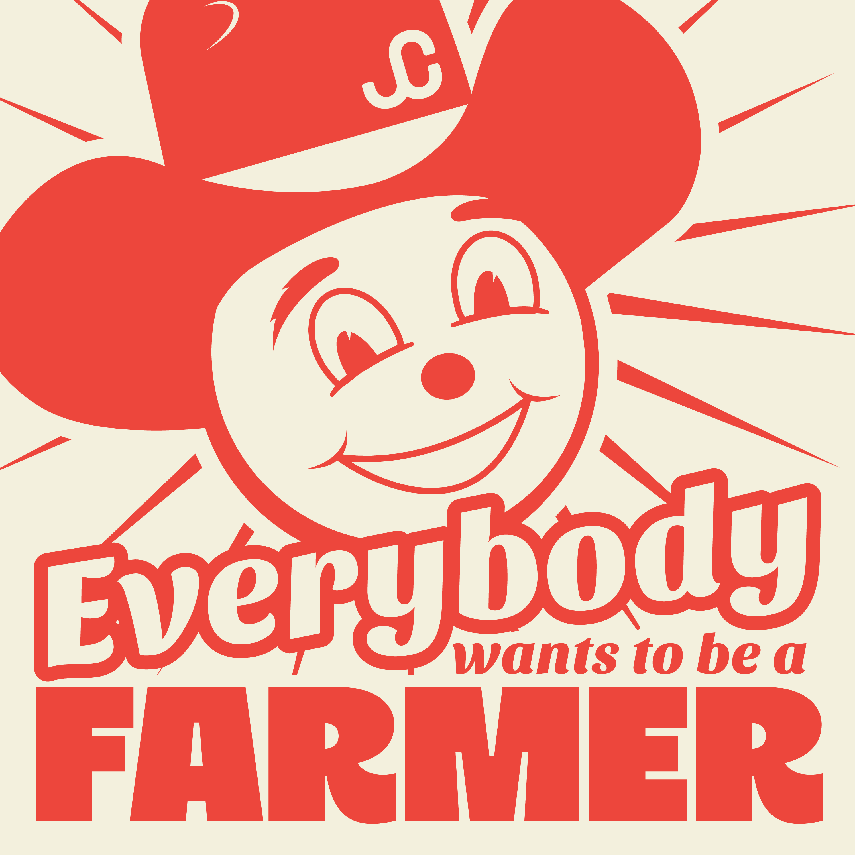 Everybody Wants To Be A Farmer