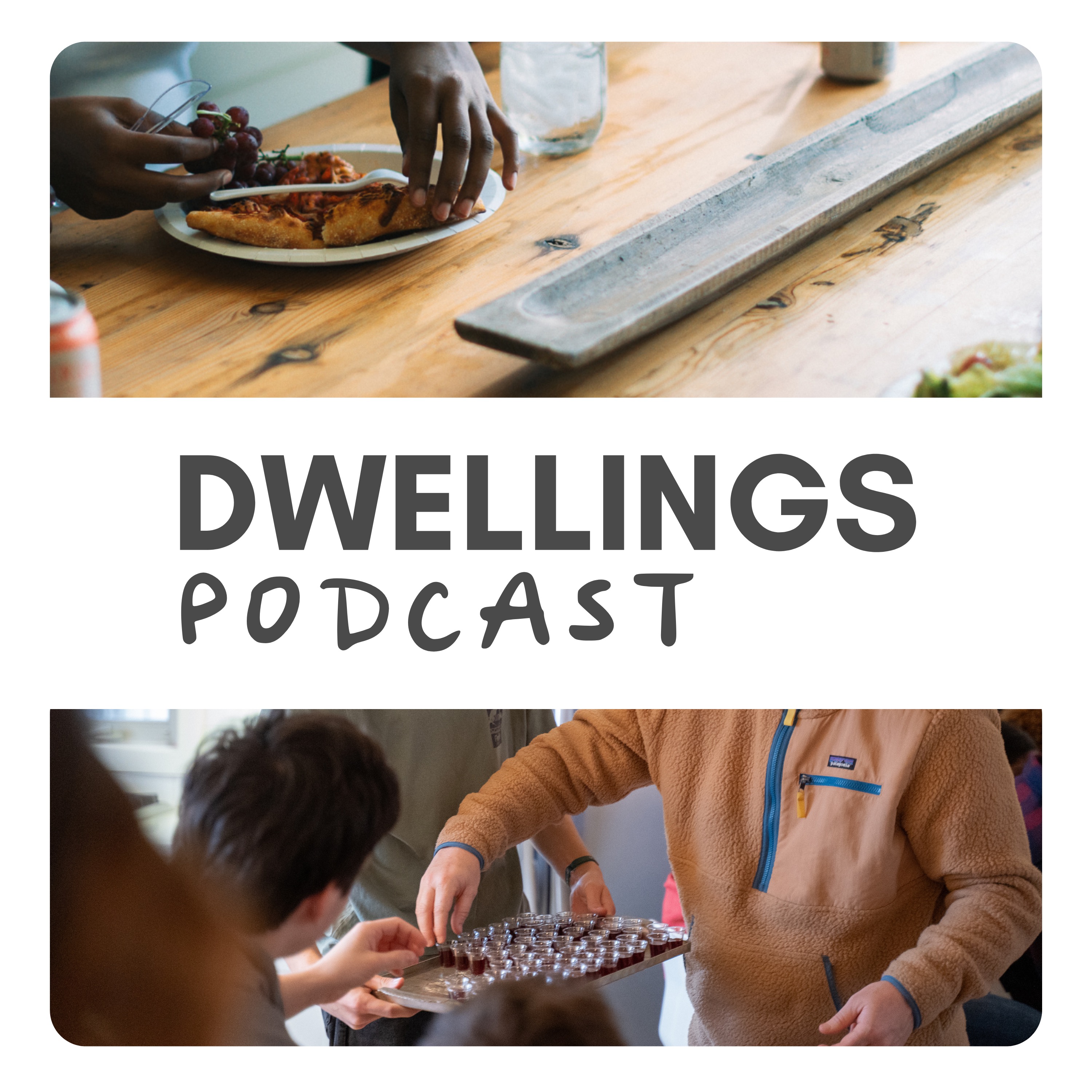 Dwellings Podcast Artwork