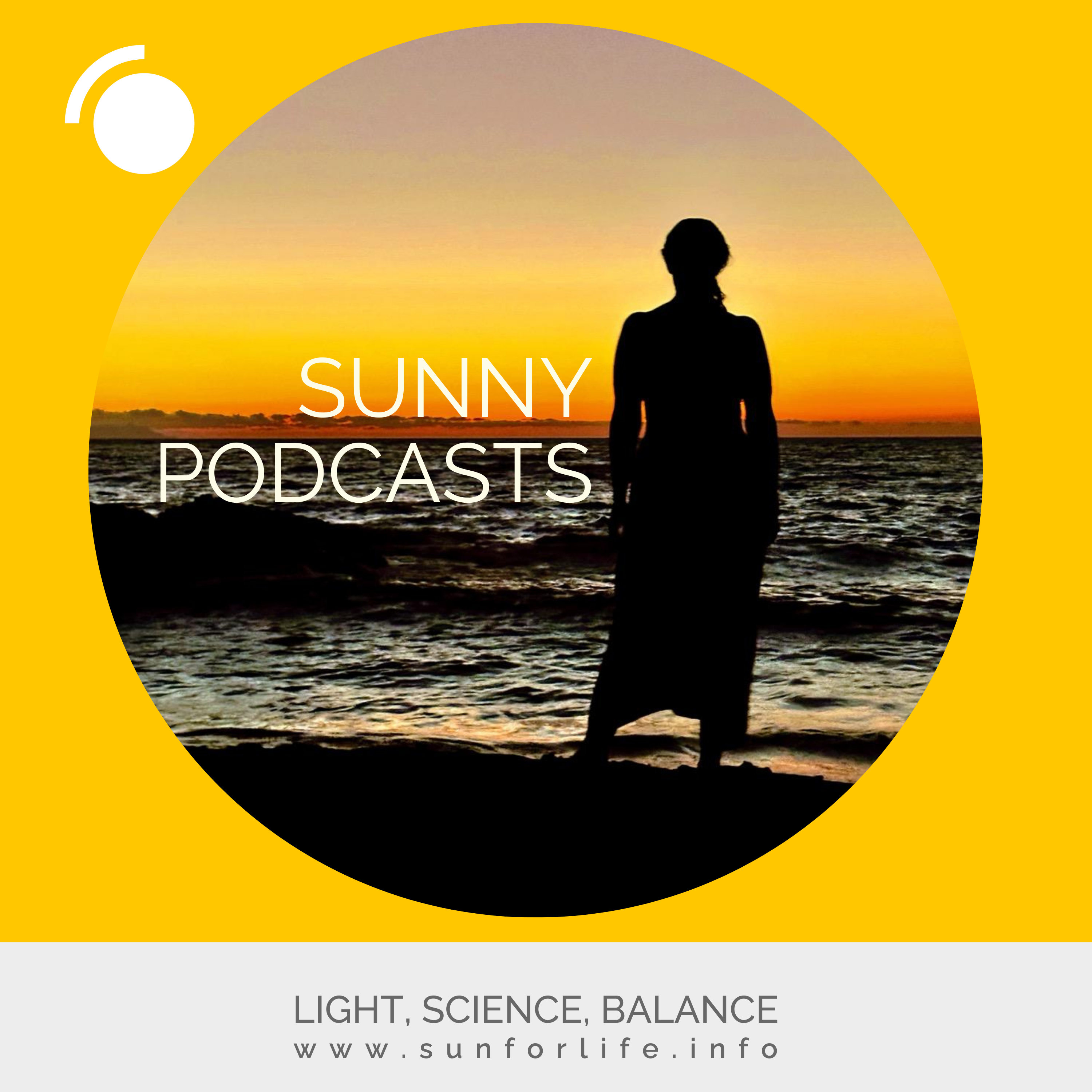 Sunforlife.info Sunny Podcasts – Light, Science, Balance – Interviews by Ania Draus cover art