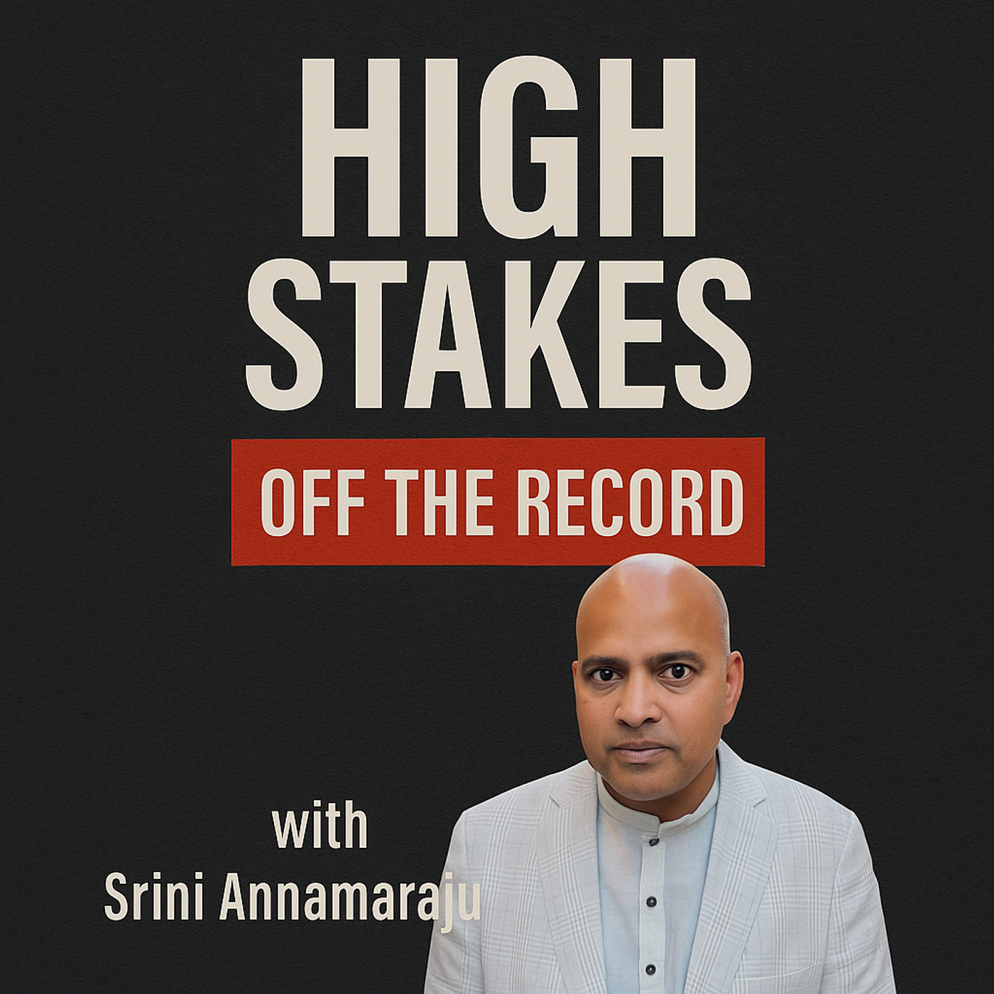 High Stakes: Off the Record