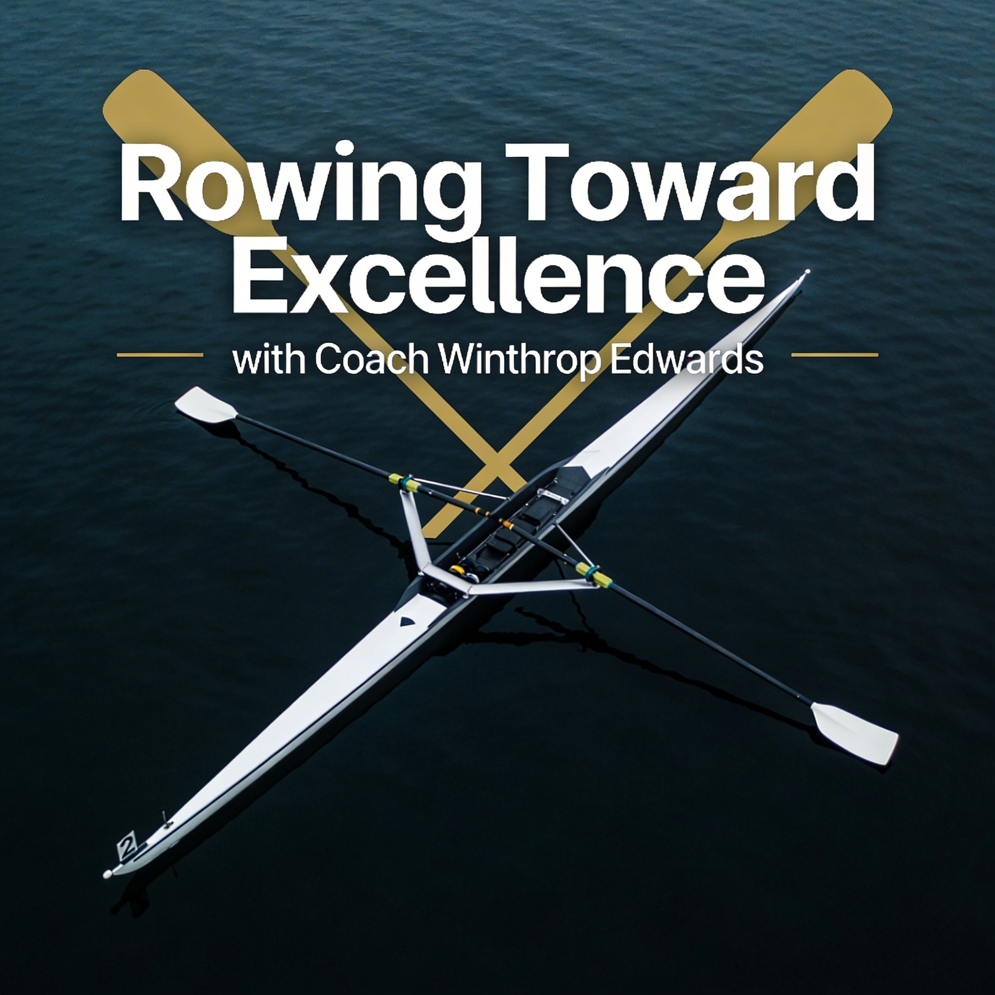 Rowing Towards Excellence