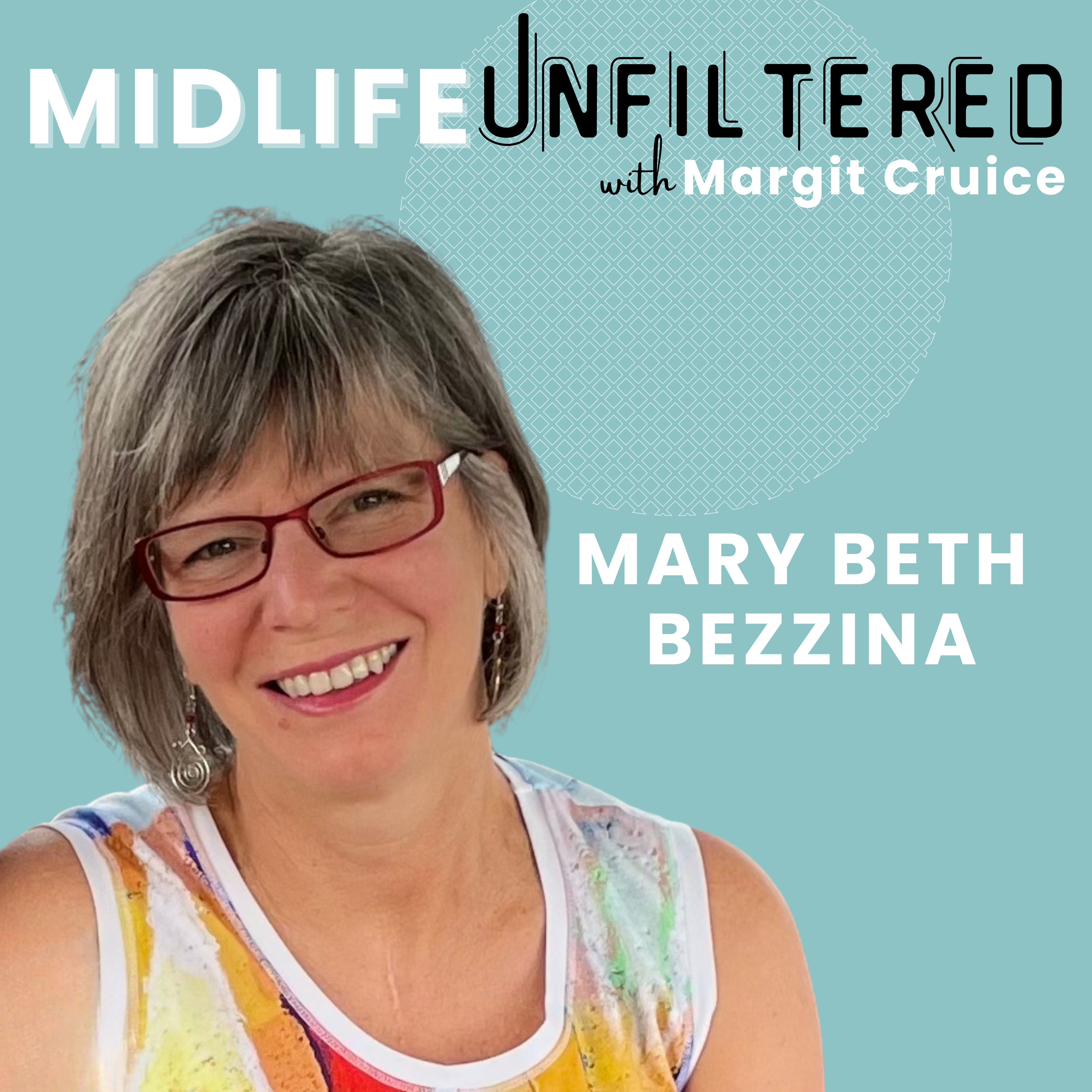 Midlife Unfiltered with Margit Cruice
