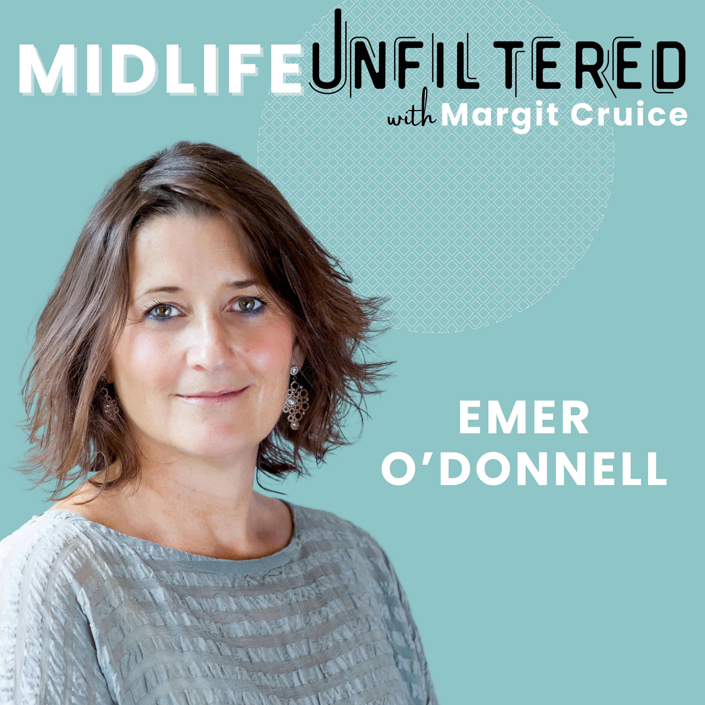 Midlife Unfiltered with Margit Cruice