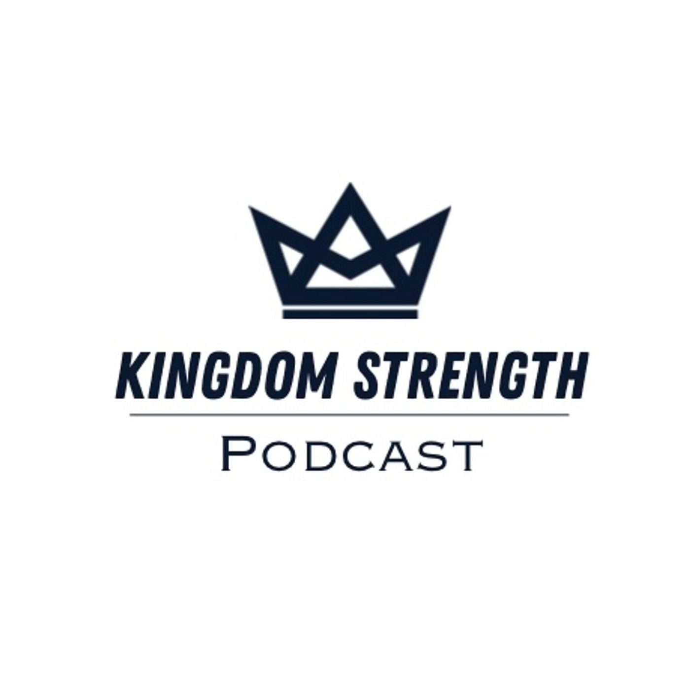 Kingdom Strength Podcast cover art