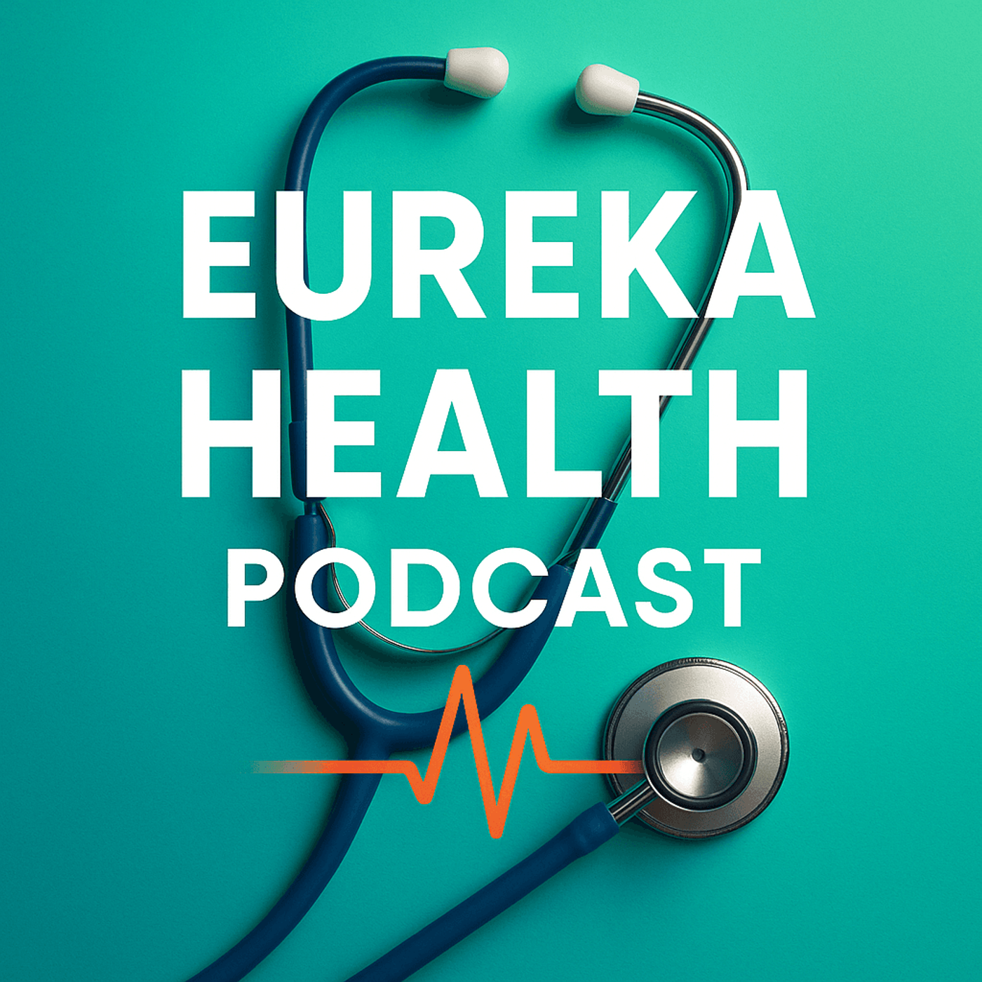 Eureka Health Podcast