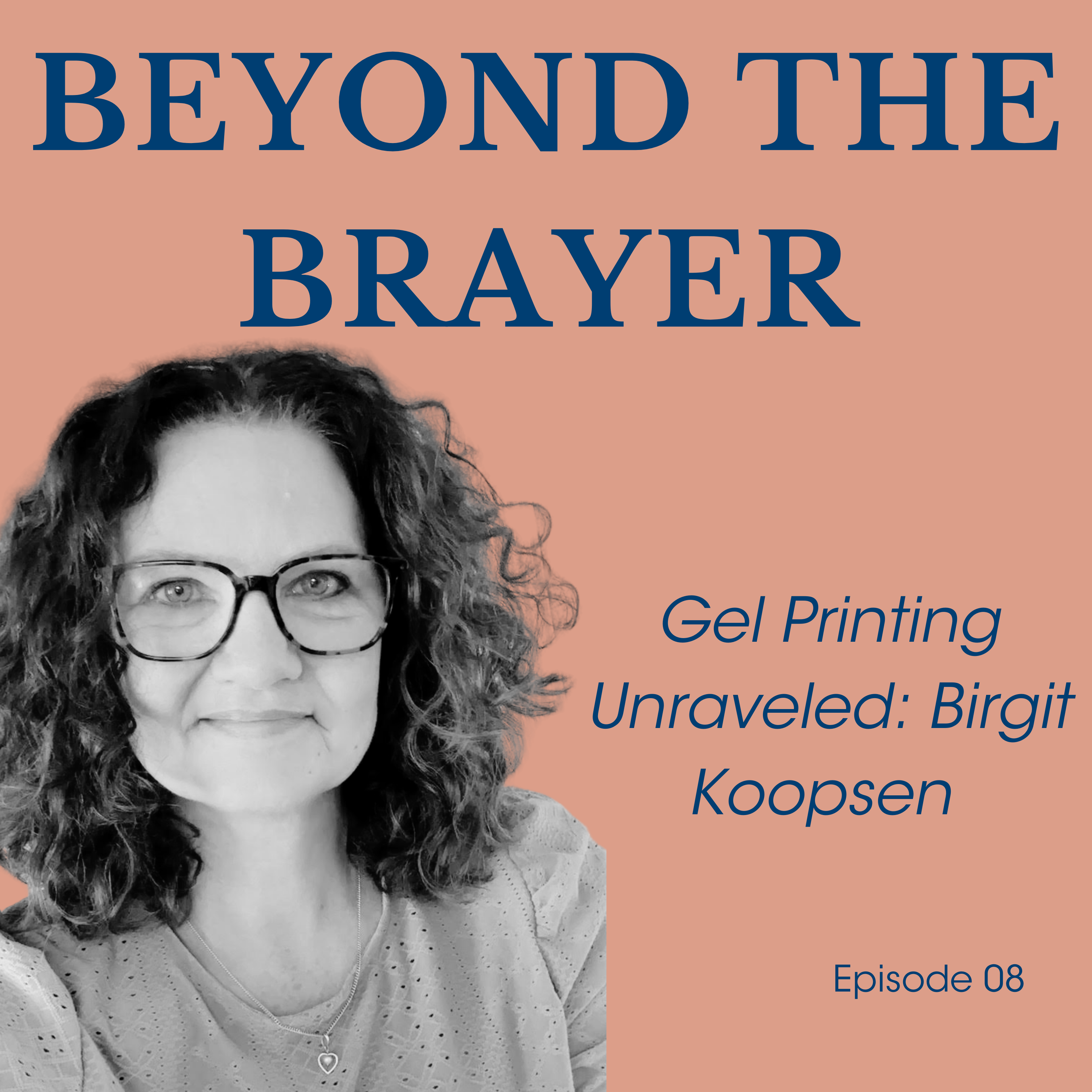 Beyond the Brayer