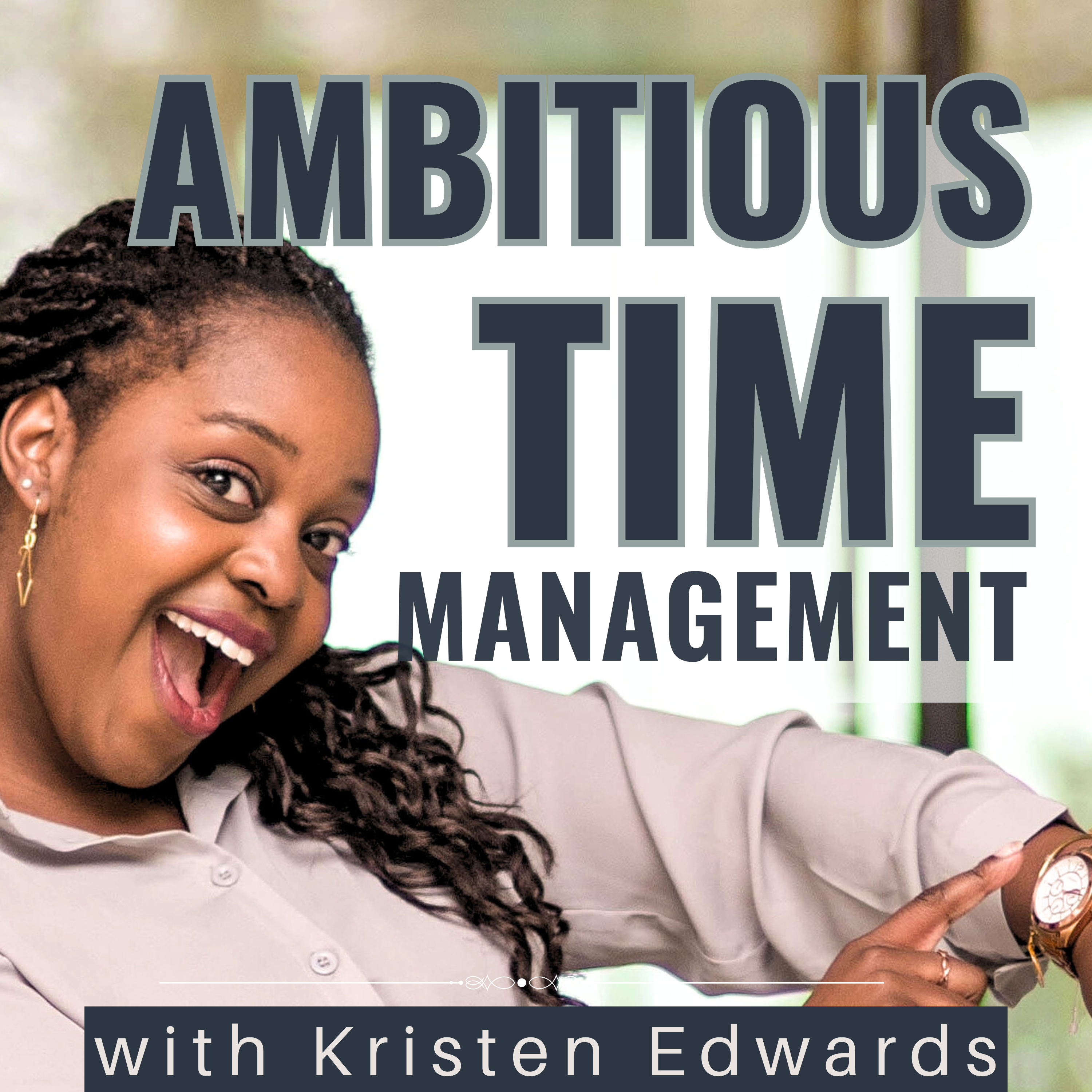 Ambitious Time Management: Strategies for Working Moms Artwork
