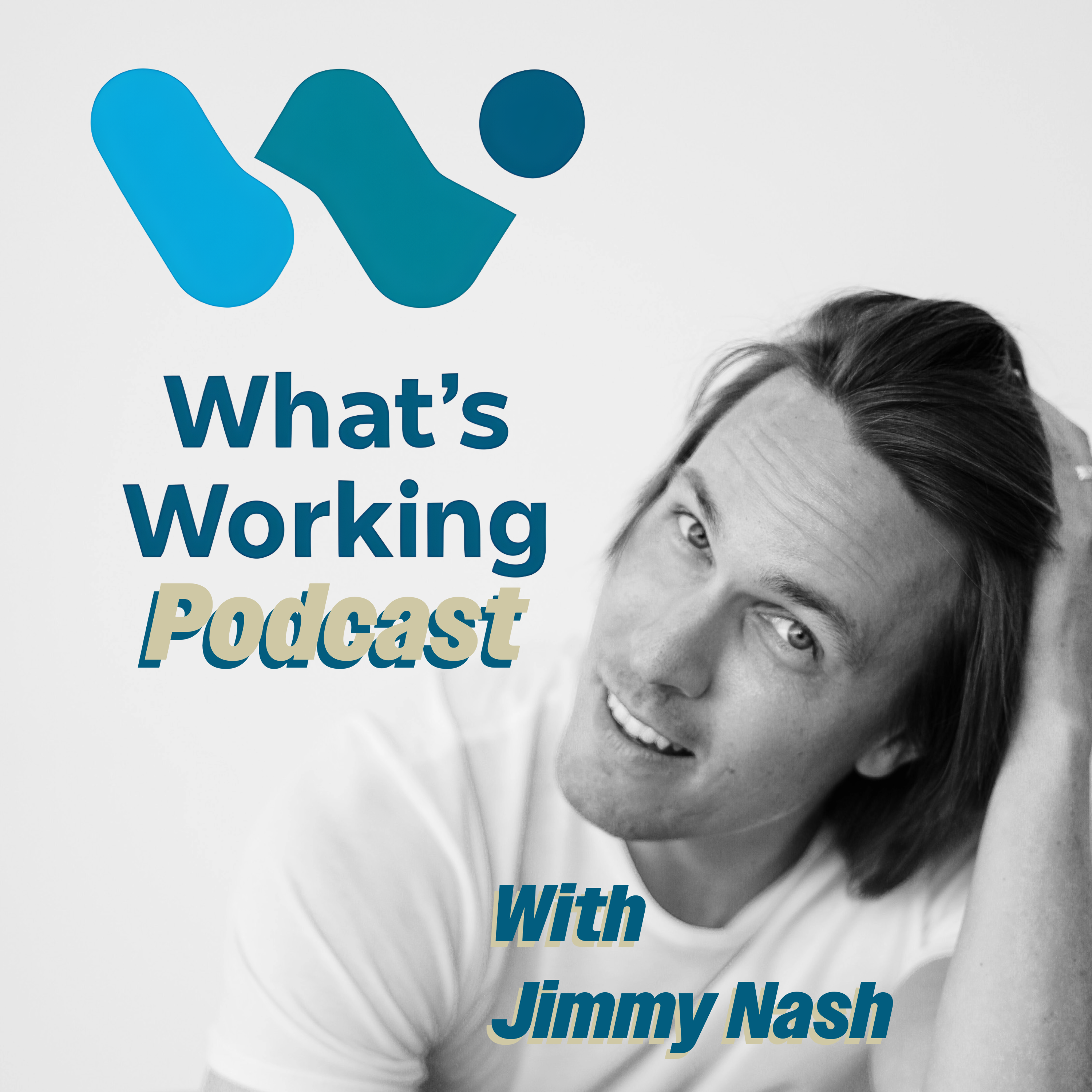 What's Working Podcast