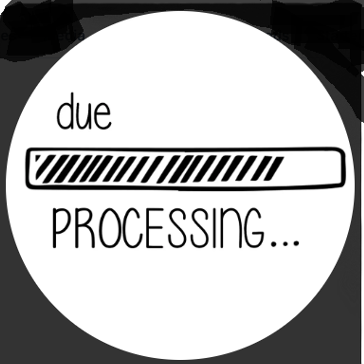 due processing