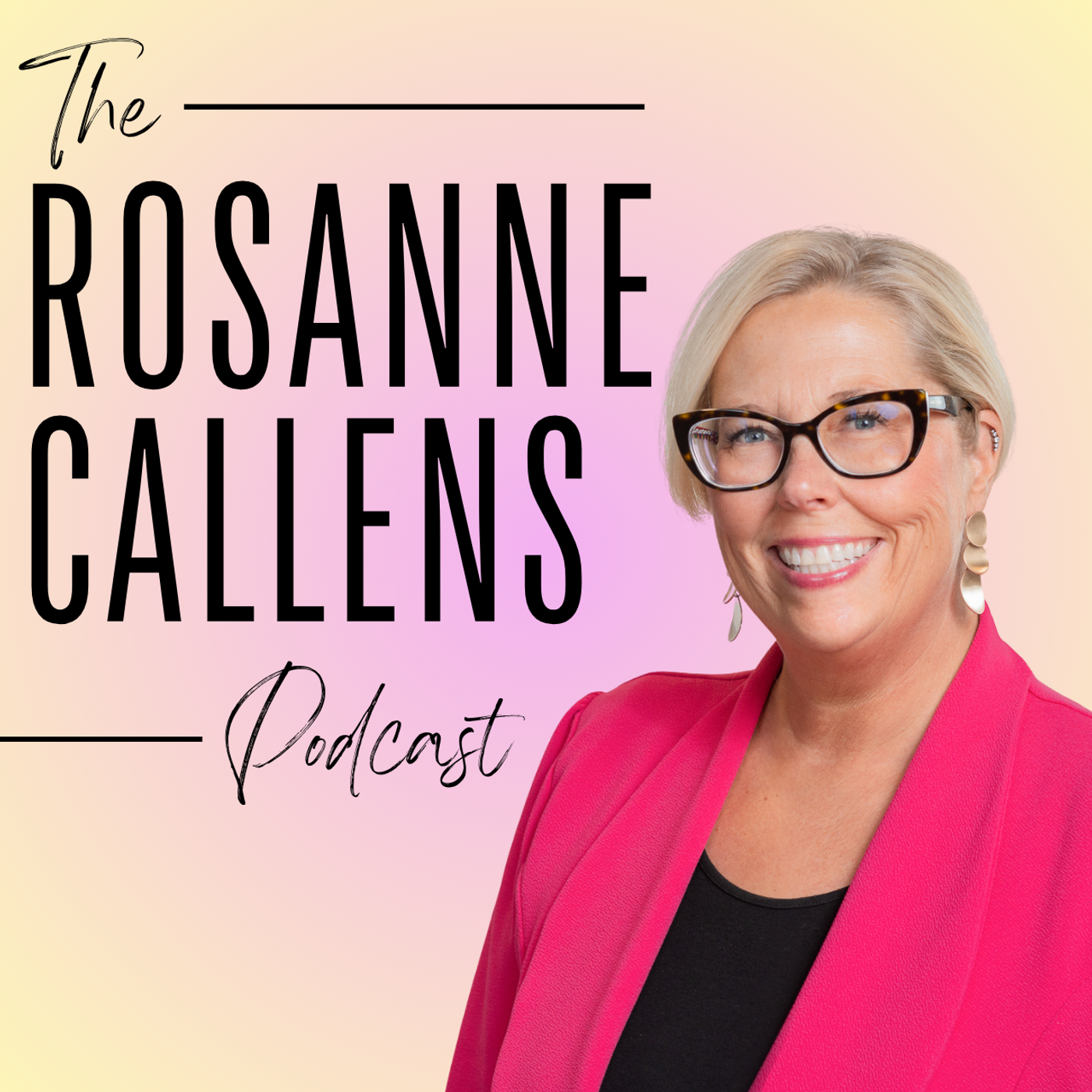 The Rosanne Callens Podcast cover art