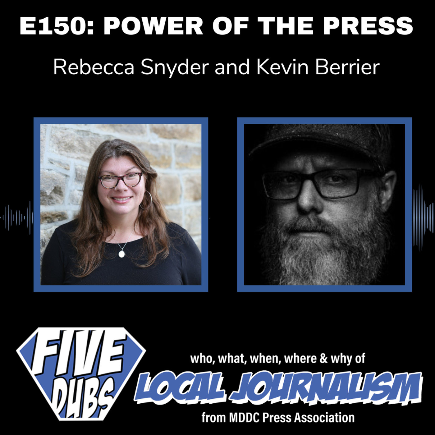E150: Power of the Press