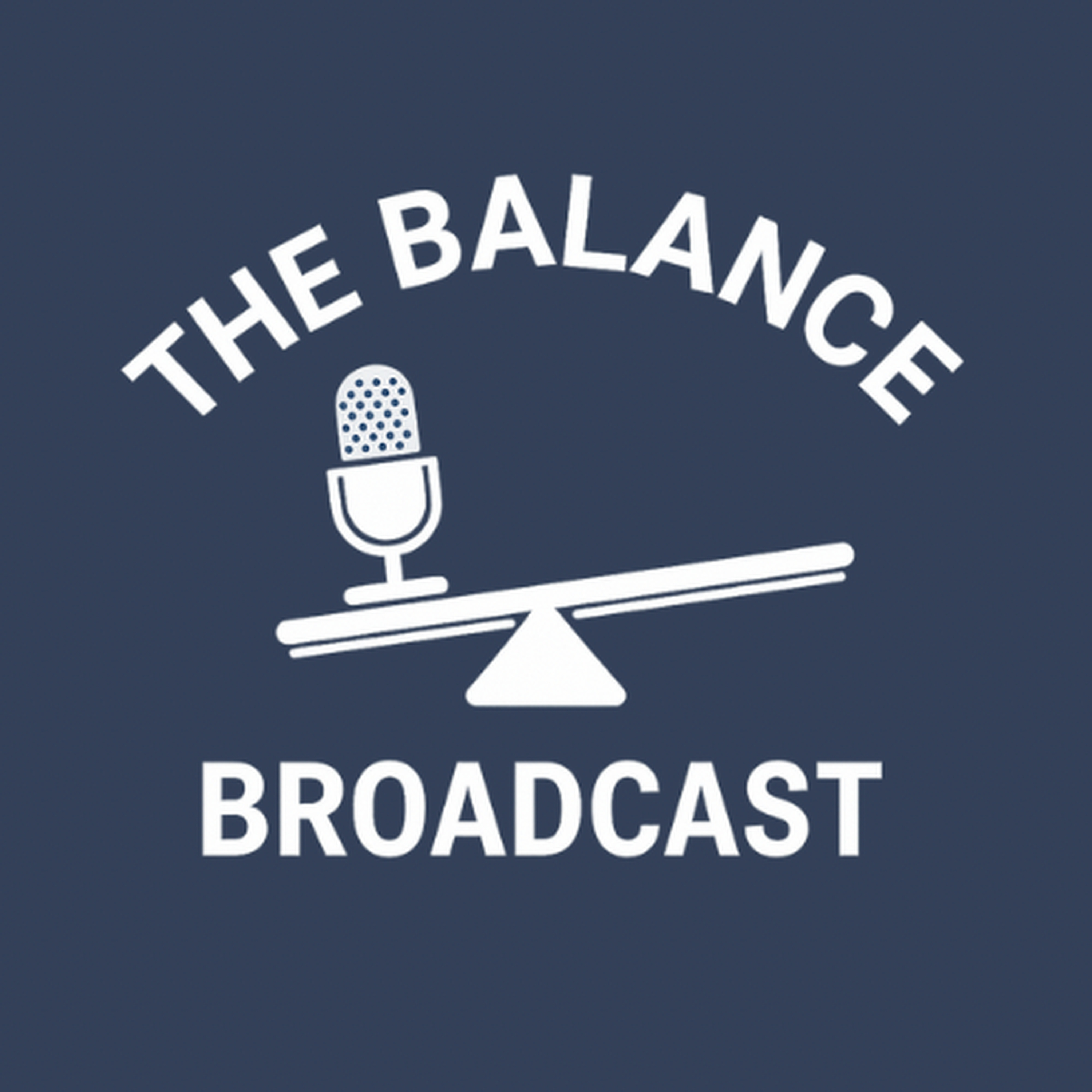 The Balance Broadcast