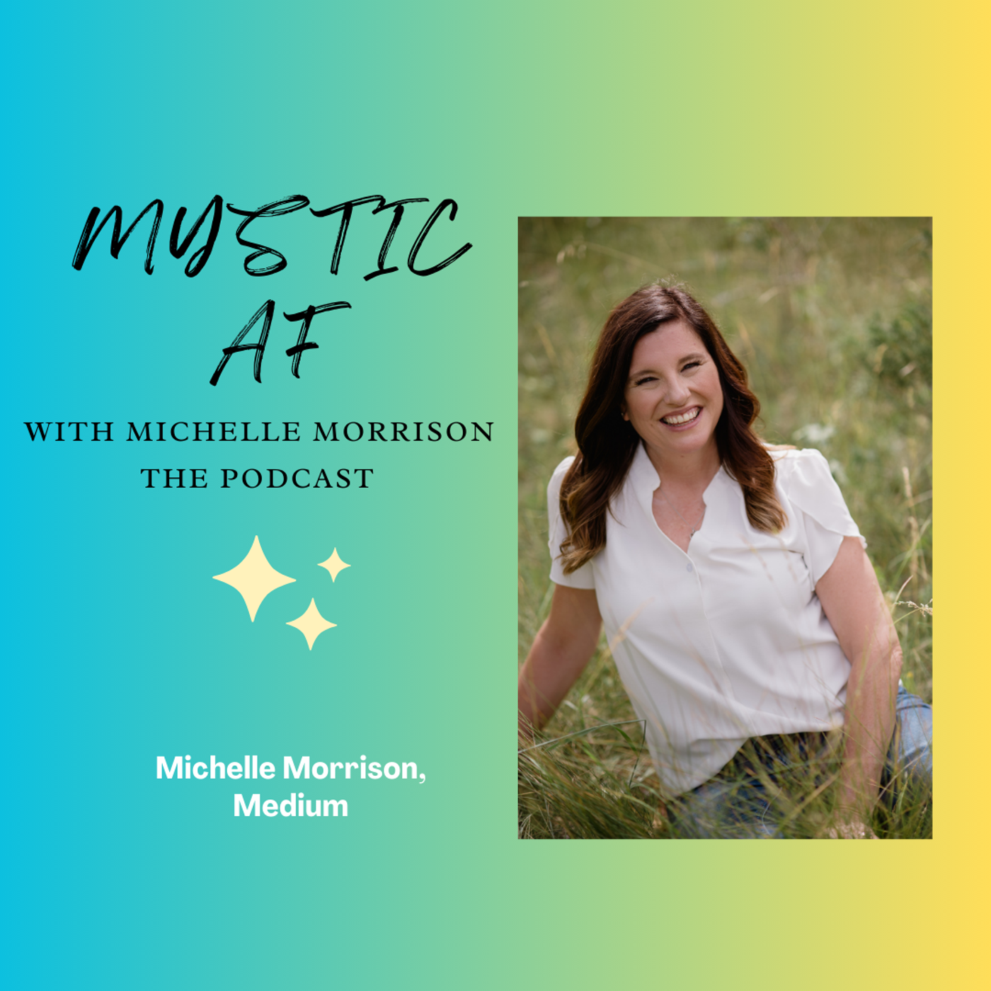 Mystic AF with Michelle Morrison