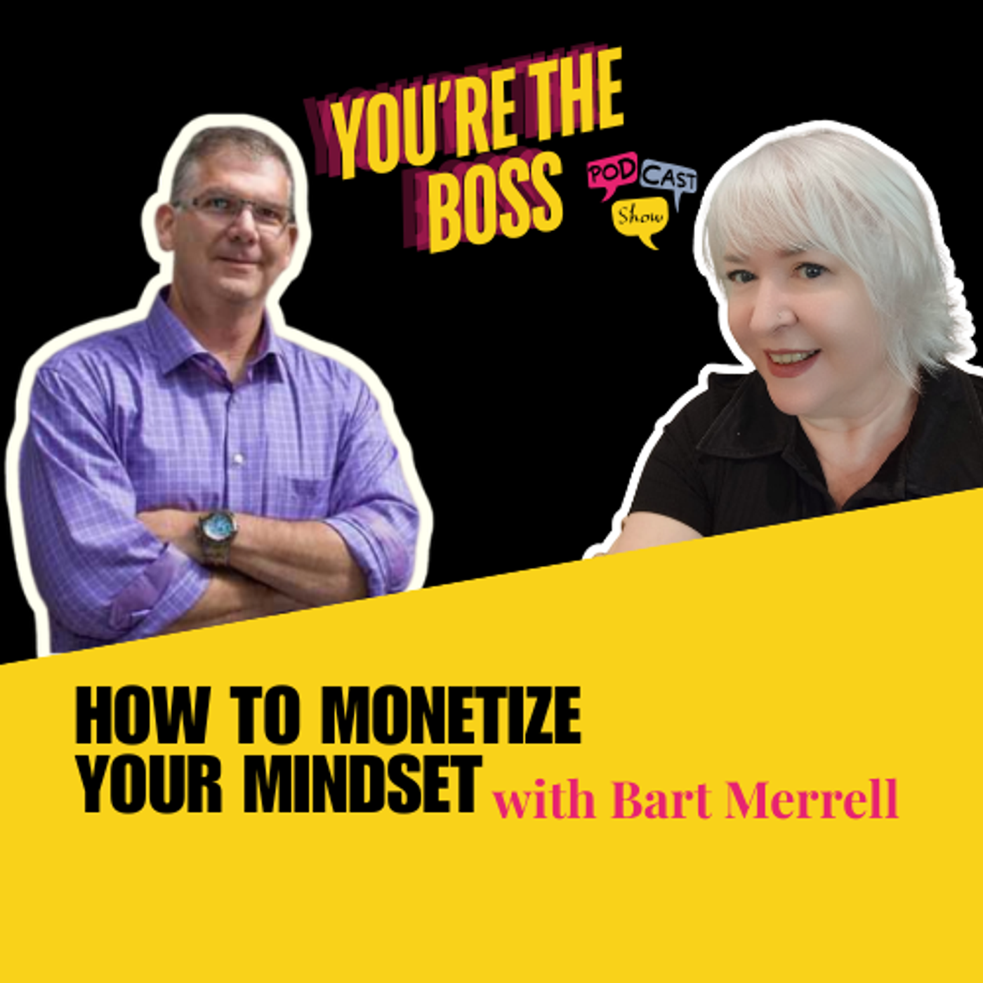 You\'re The Boss Podcast Show