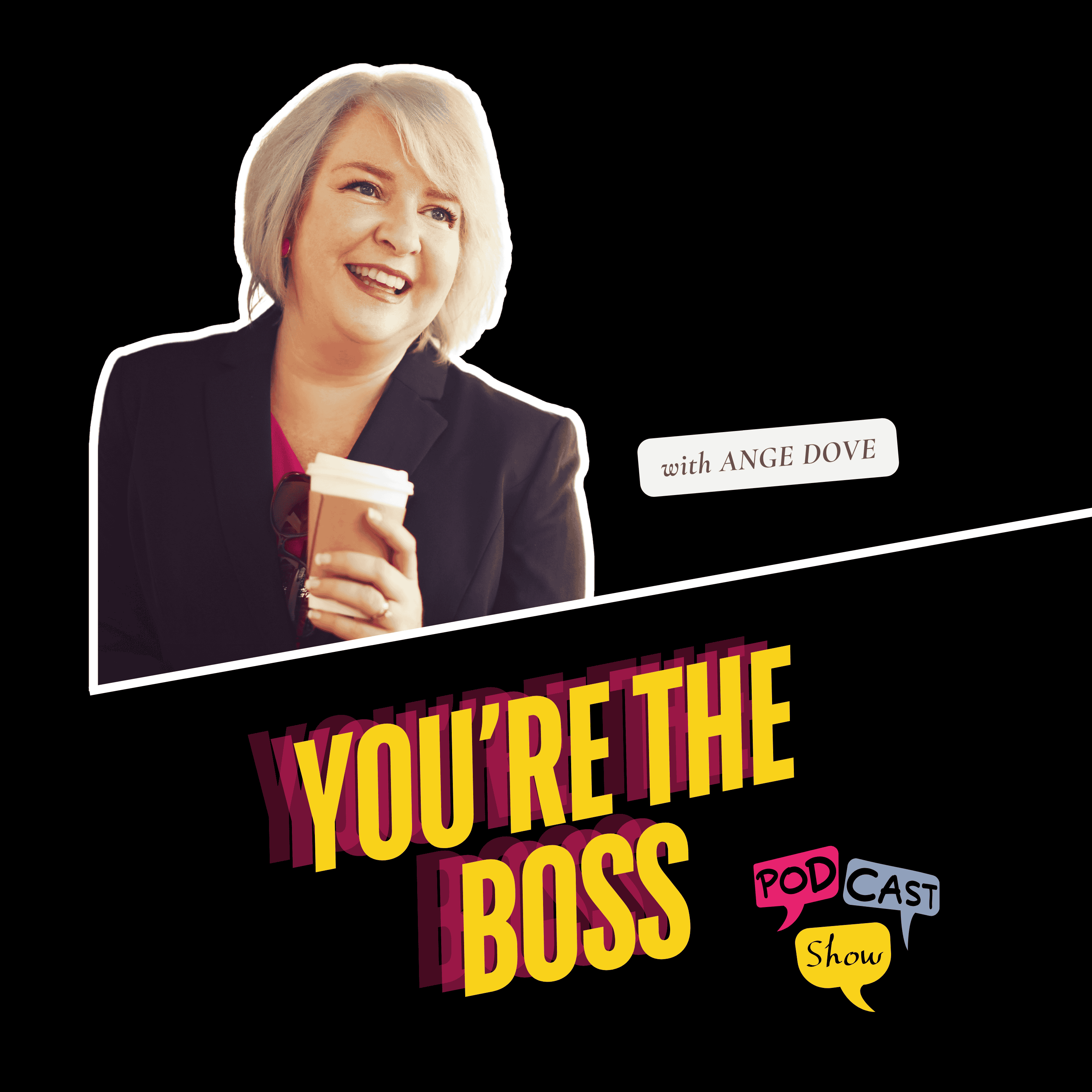 You're The Boss Podcast Show cover art