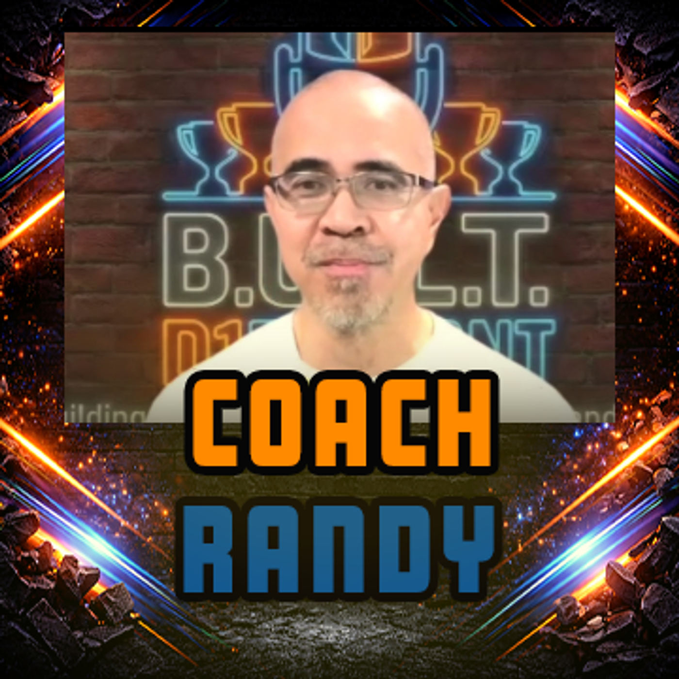 B.U.I.L.T. D1FF3R3NT Studio Podcast - Hosted By Coach Randy Narciso