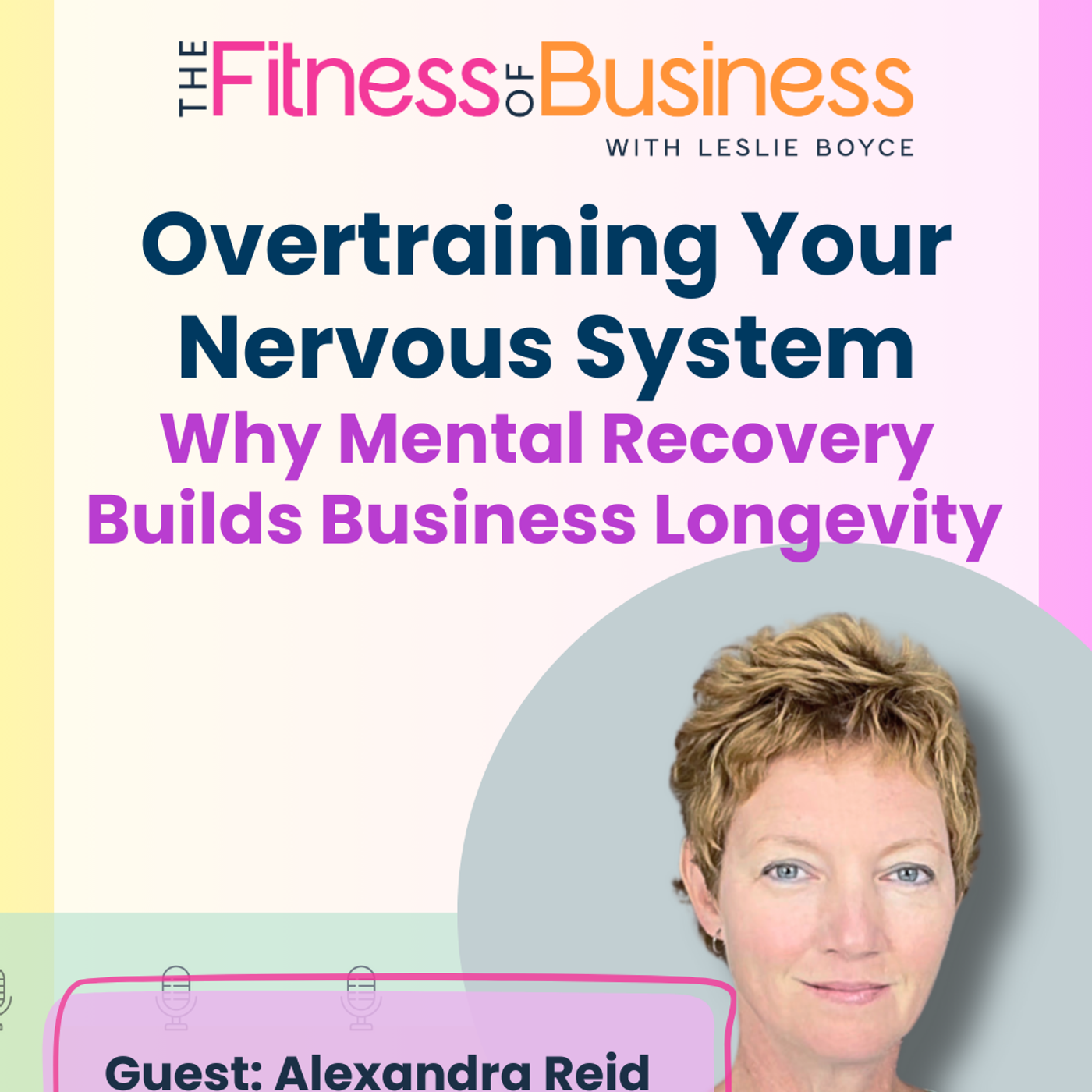 The Fitness of Business with Leslie Boyce