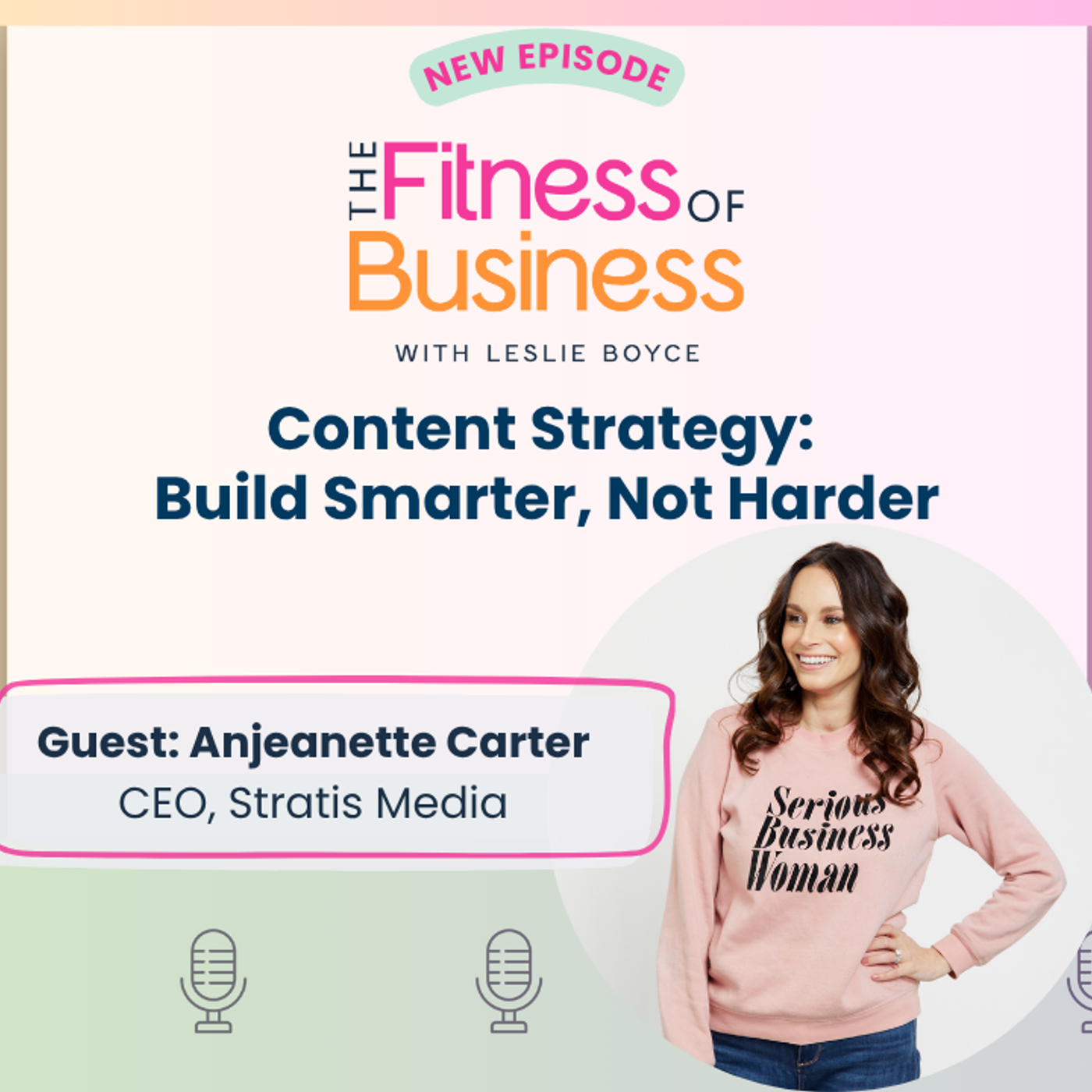 The Fitness of Business with Leslie Boyce