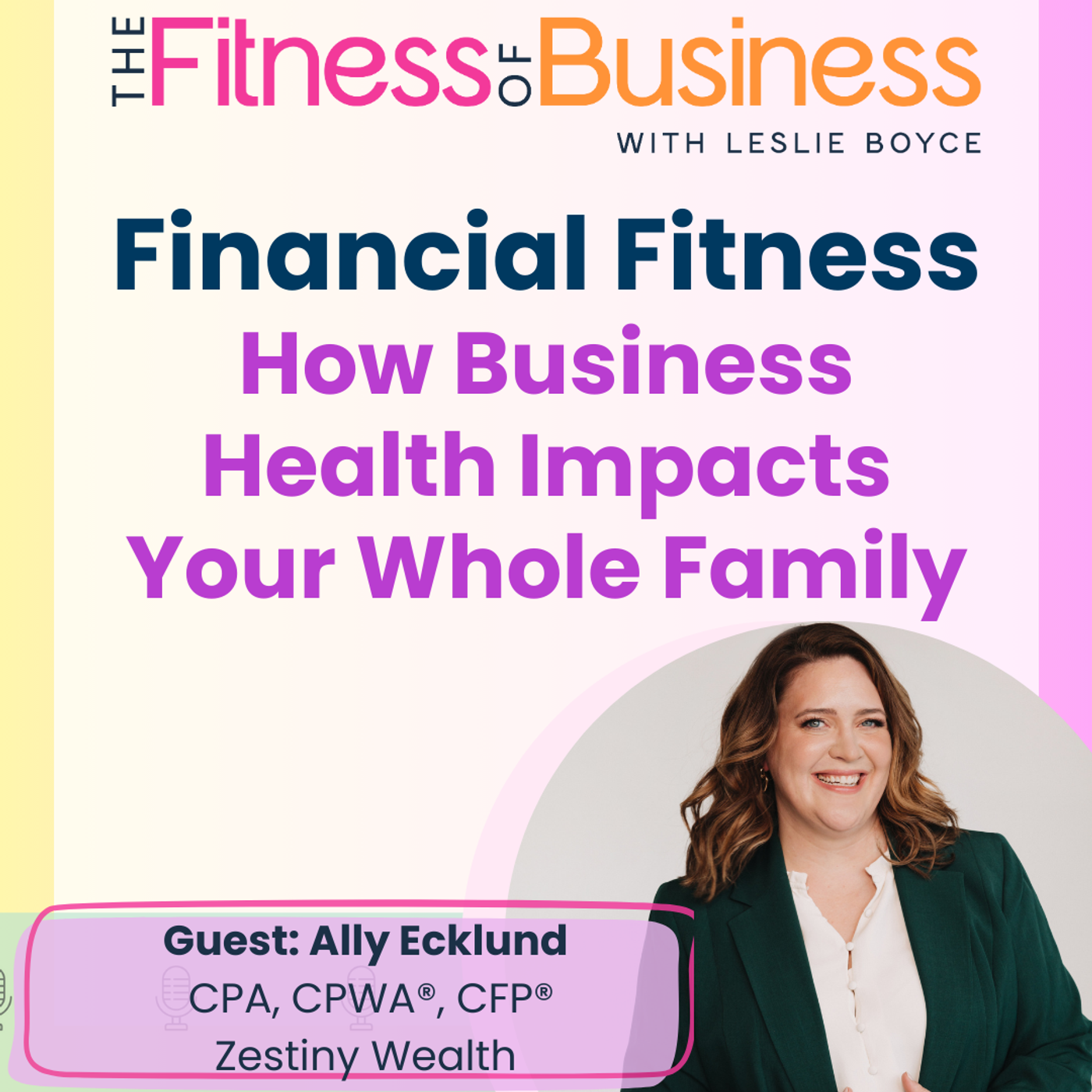 The Fitness of Business with Leslie Boyce