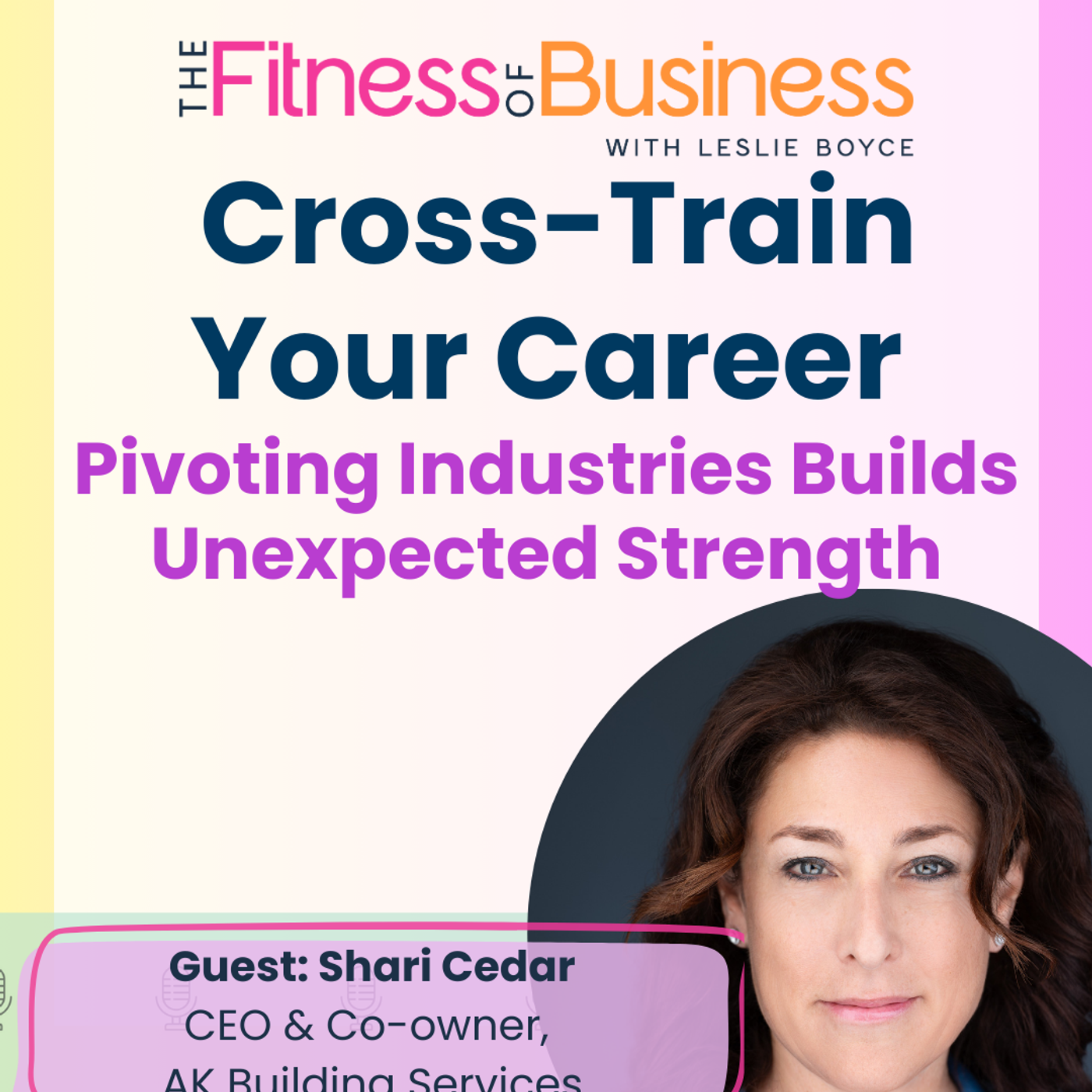 The Fitness of Business with Leslie Boyce