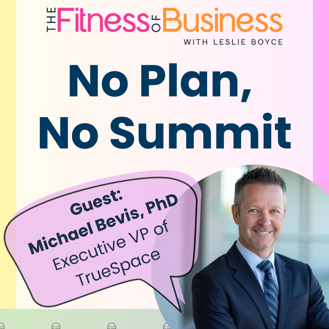 The Fitness of Business with Leslie Boyce