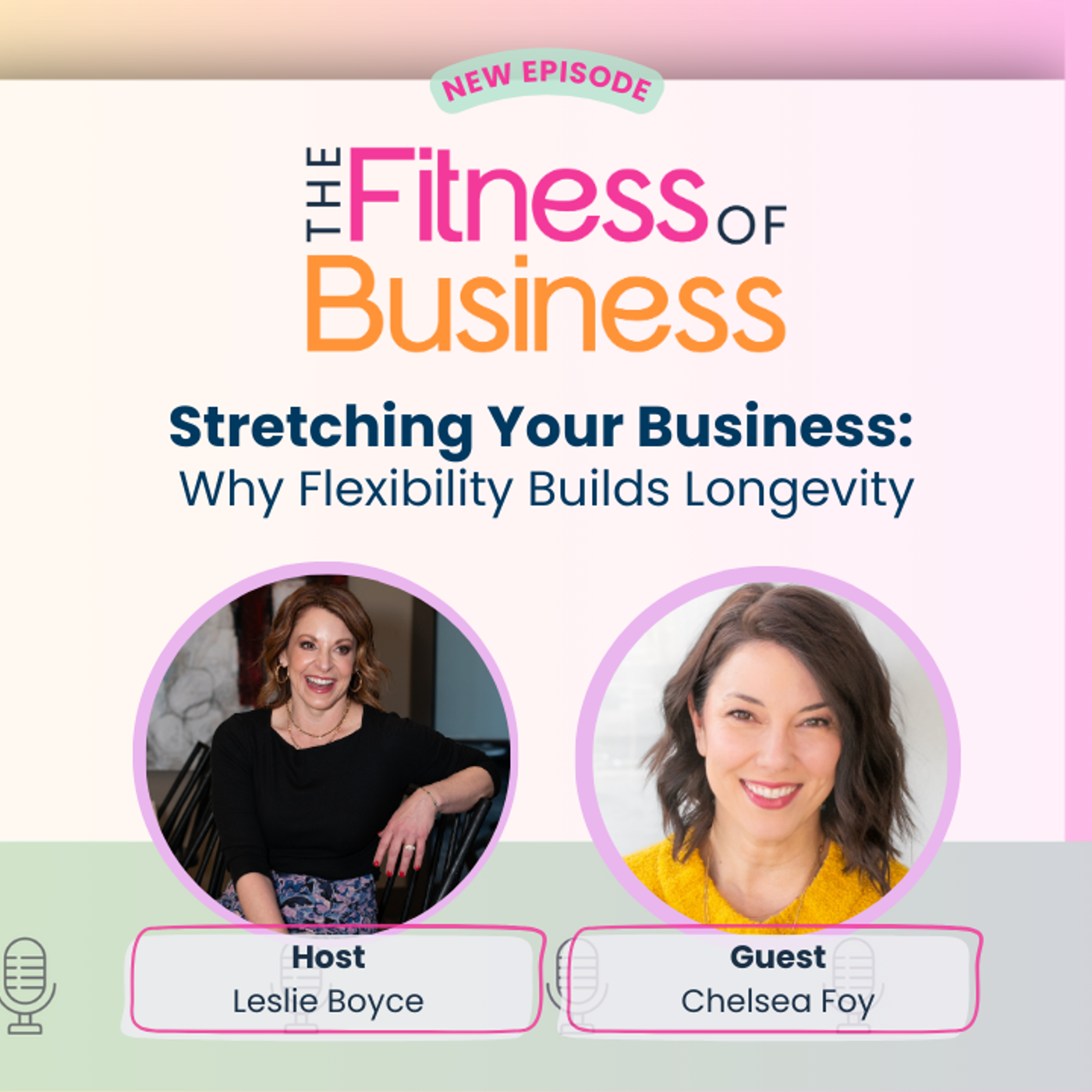 The Fitness of Business with Leslie Boyce