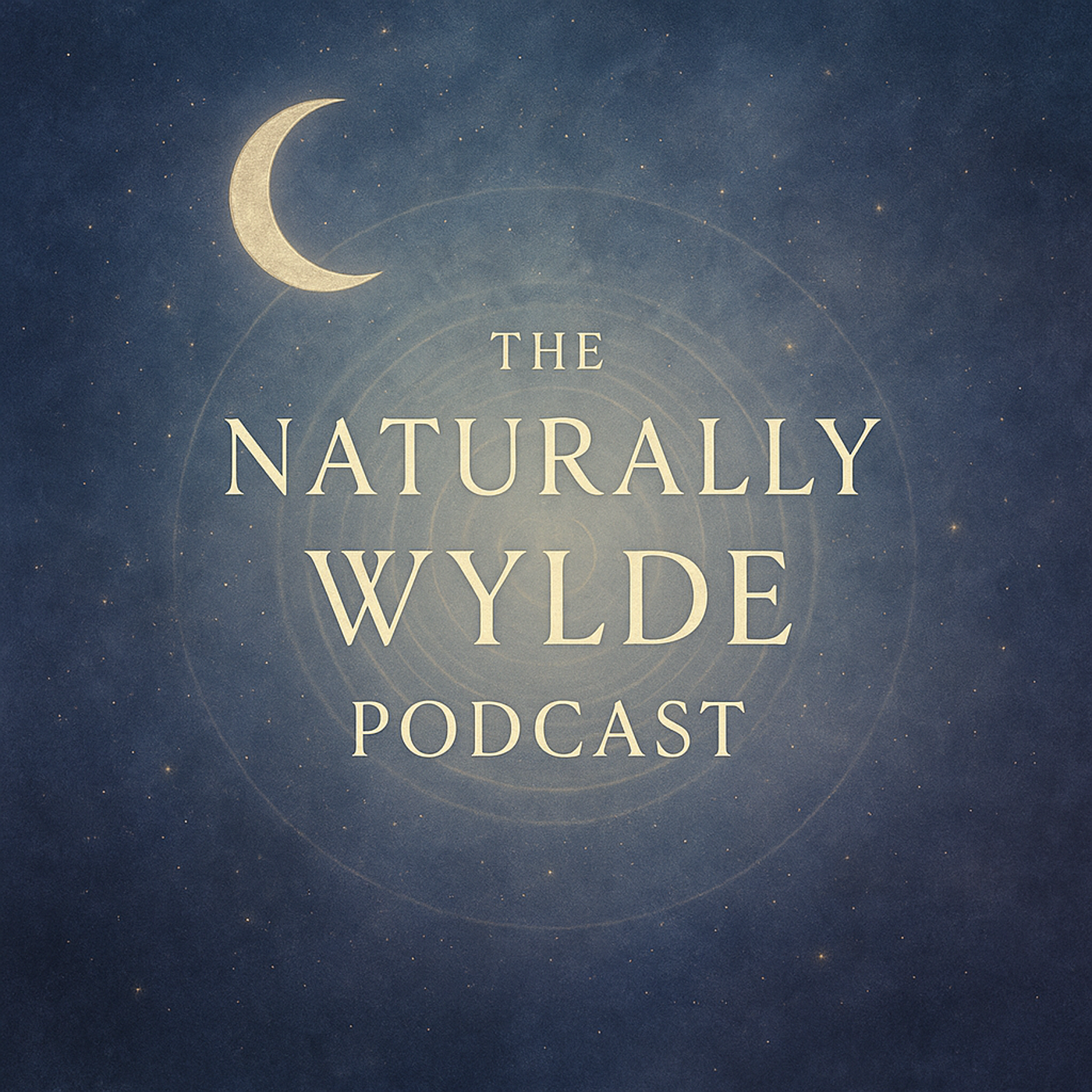 The Naturally Wylde Podcast podcast artwork
