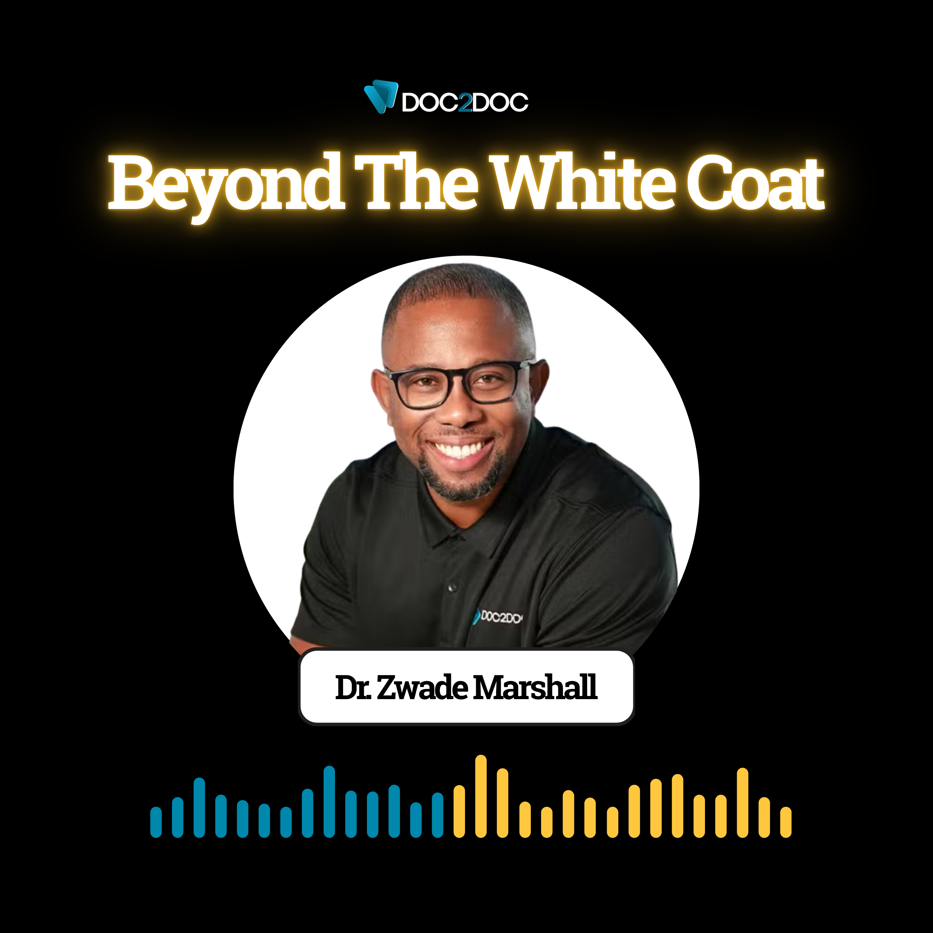 Beyond The White Coat: A Doc2Doc Podcast cover art