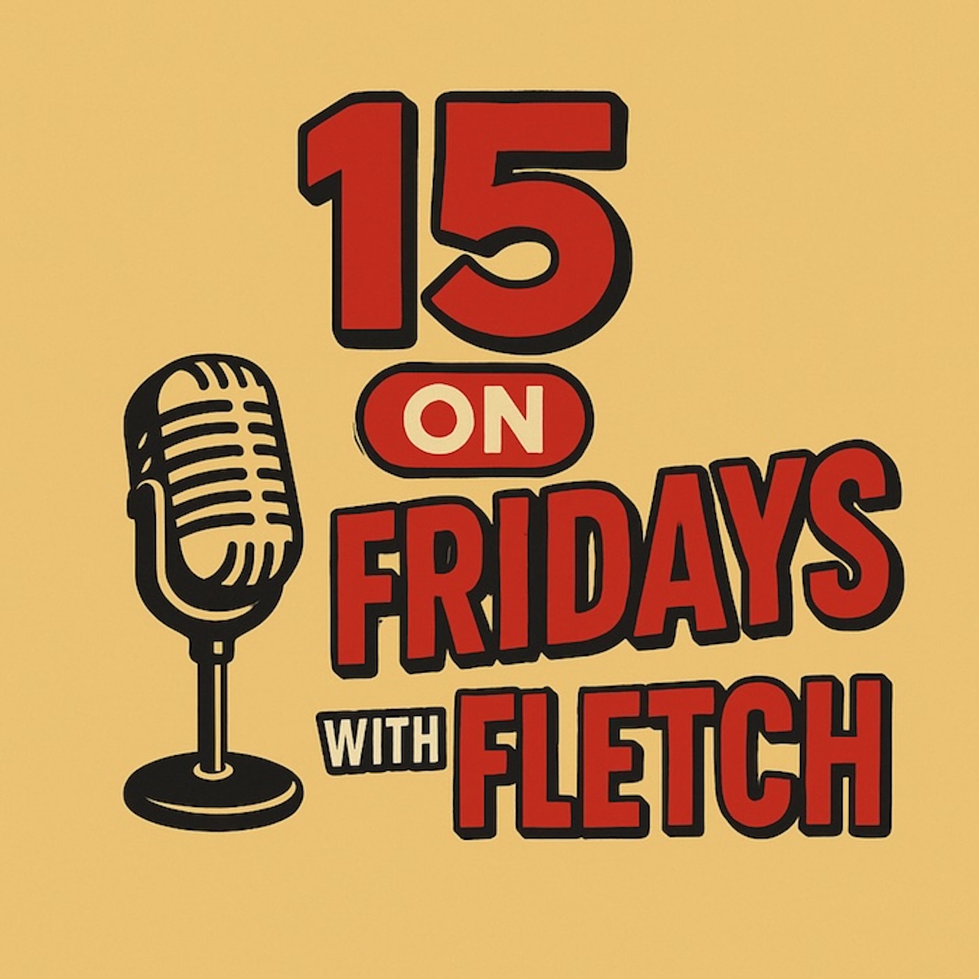 15 on Fridays with Fletch