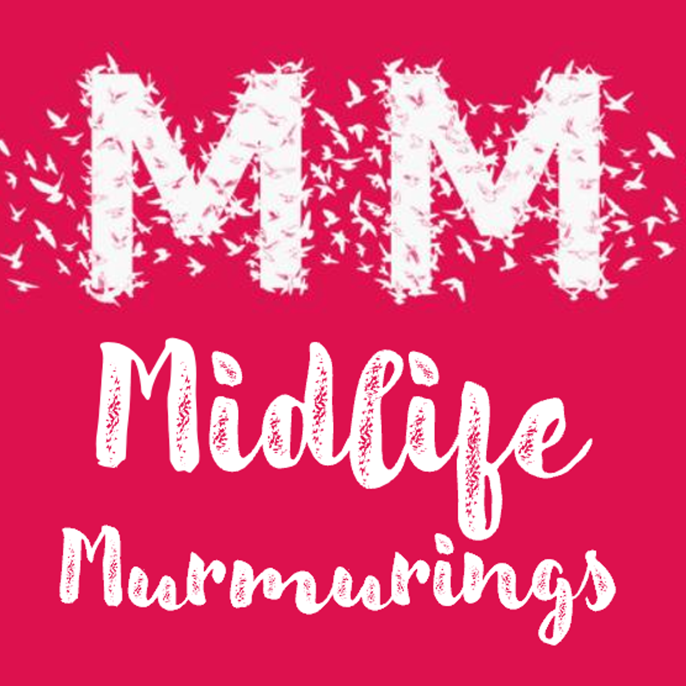 Midlife Murmurings