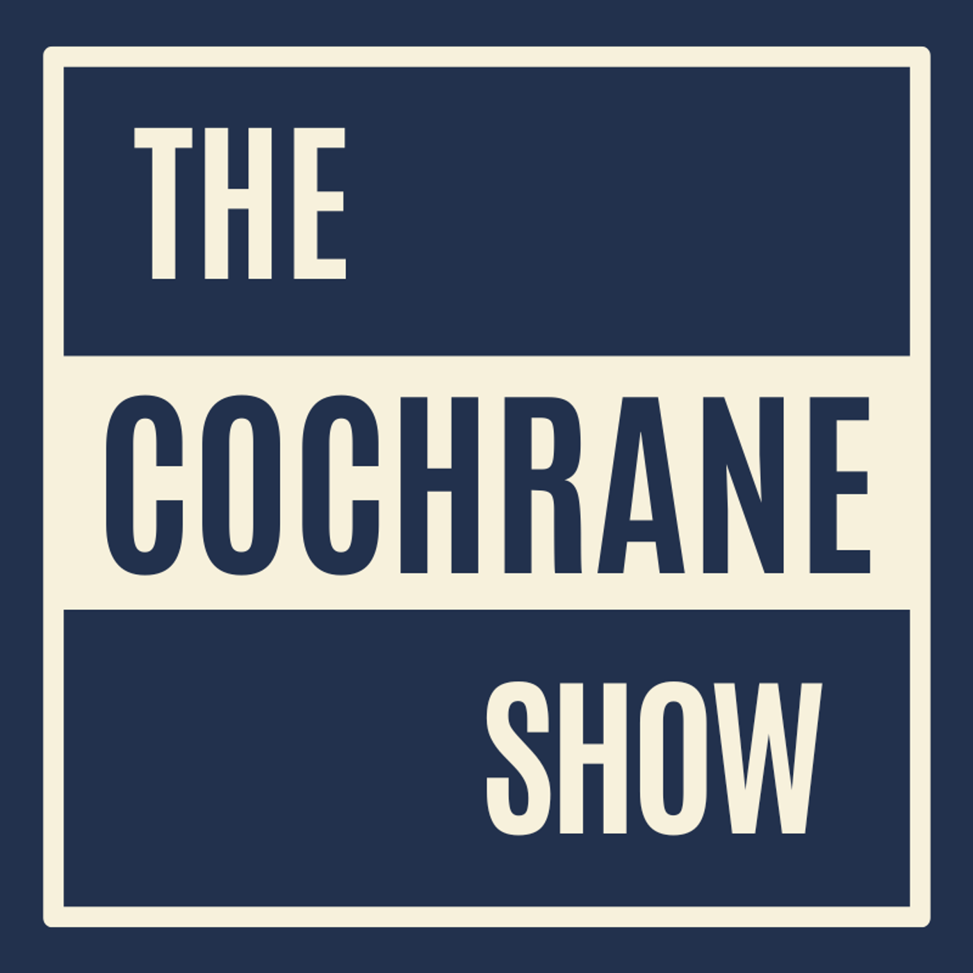 The Cochrane Show