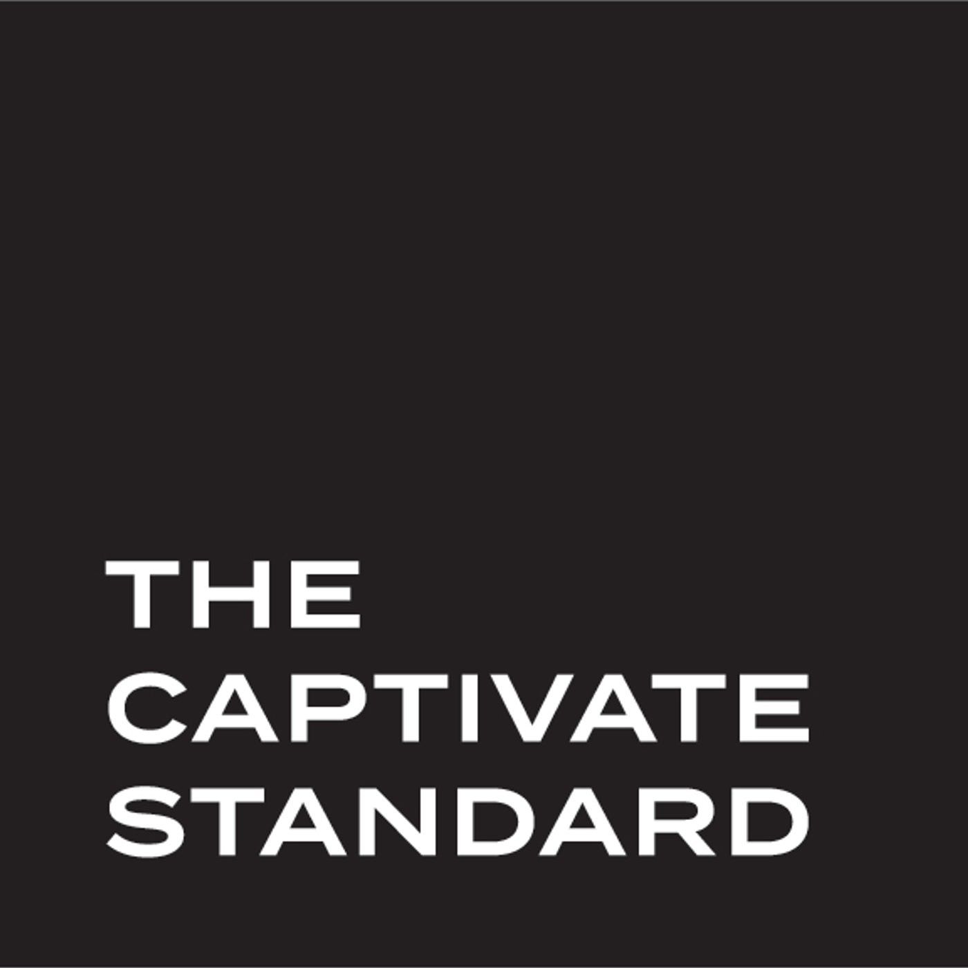 The Captivate Standard