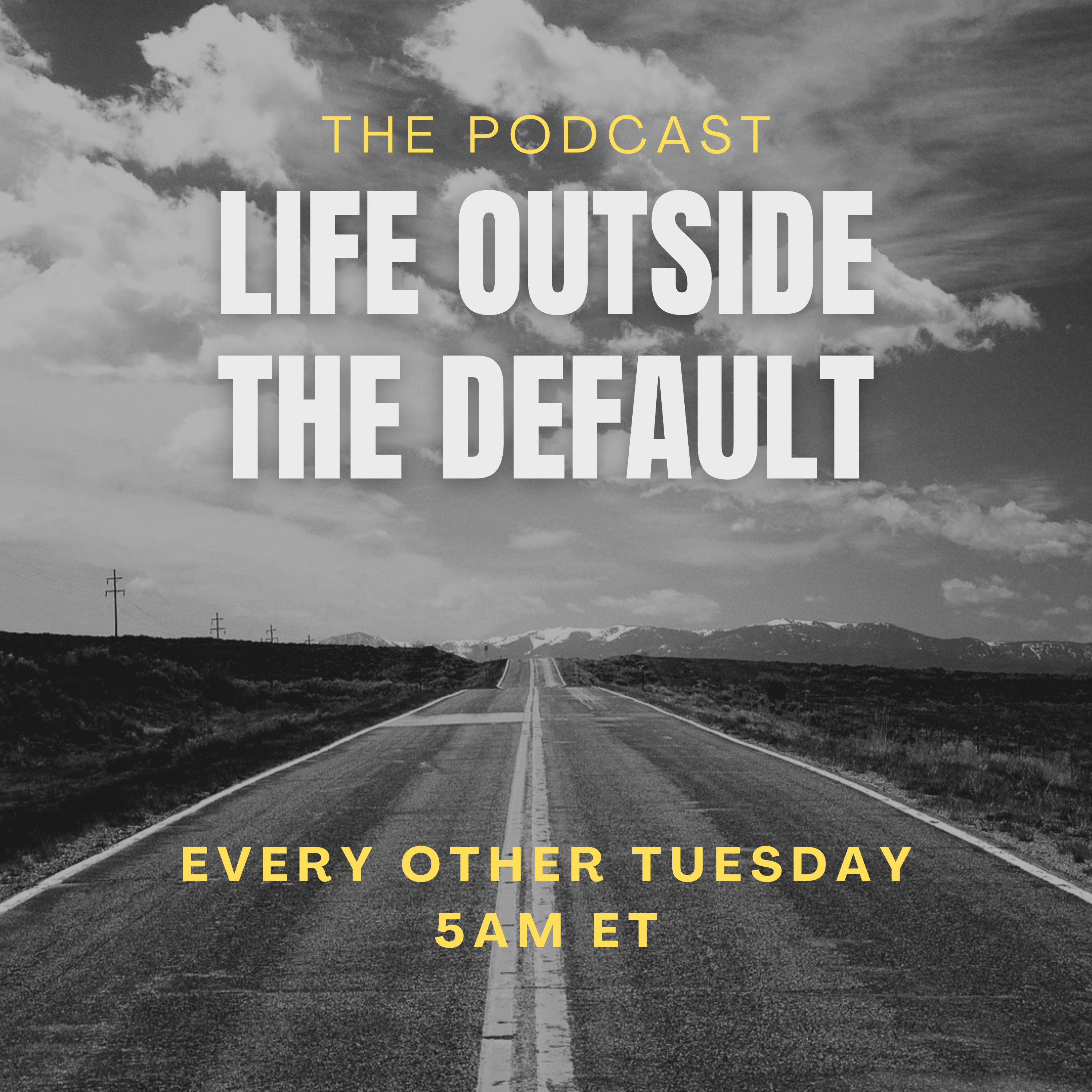 Life Outside the Default