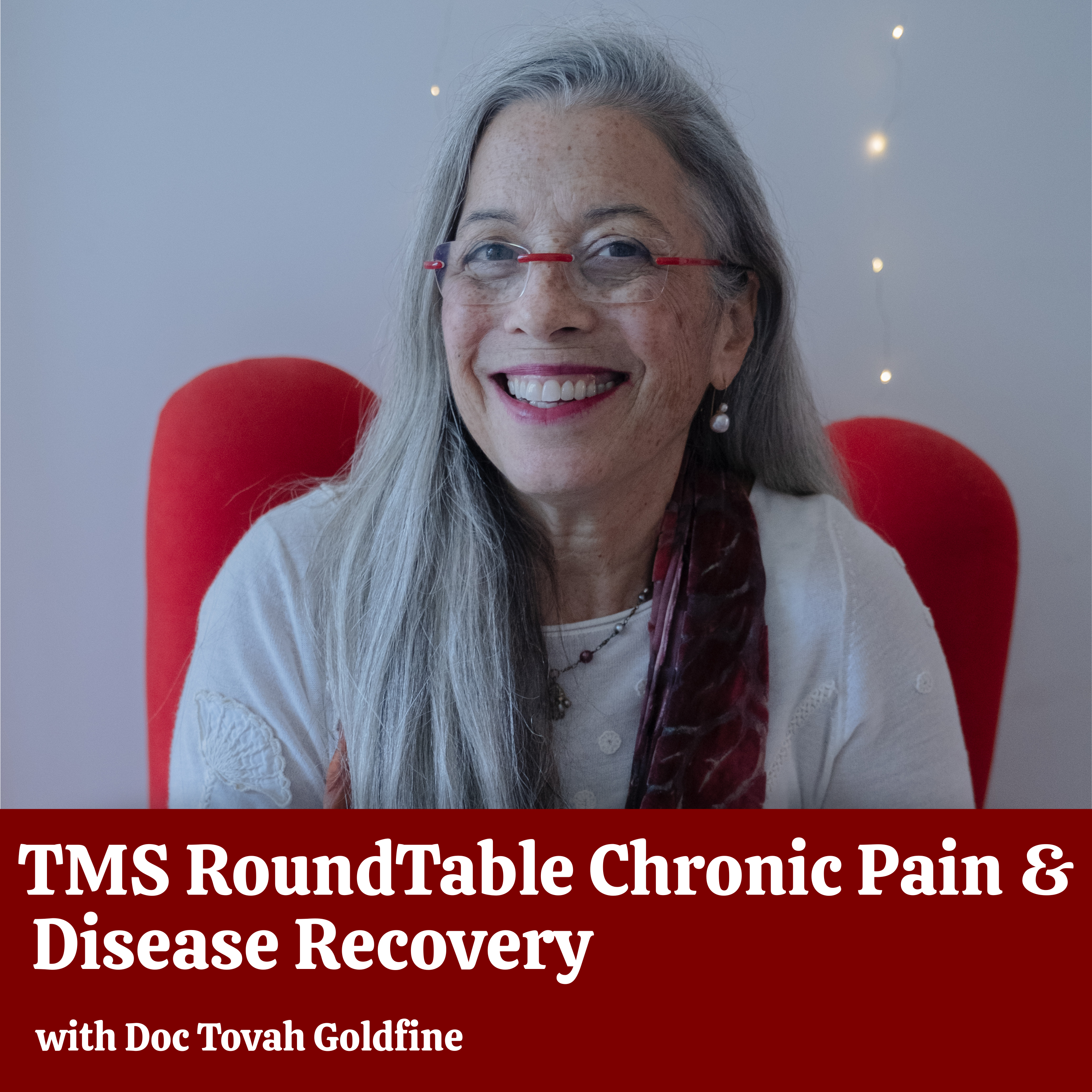 TMS RoundTable Chronic Pain & Disease Recovery